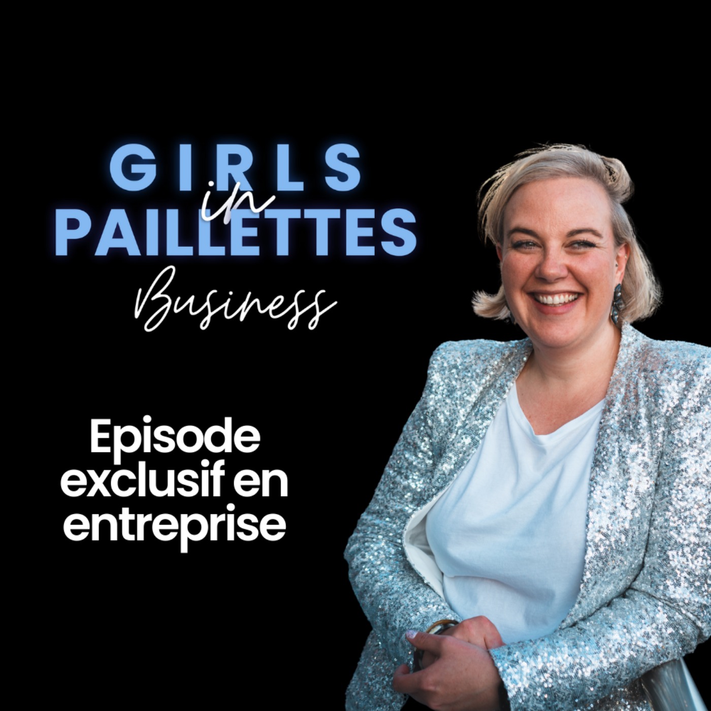 Girls in Paillettes - Podcast instructif