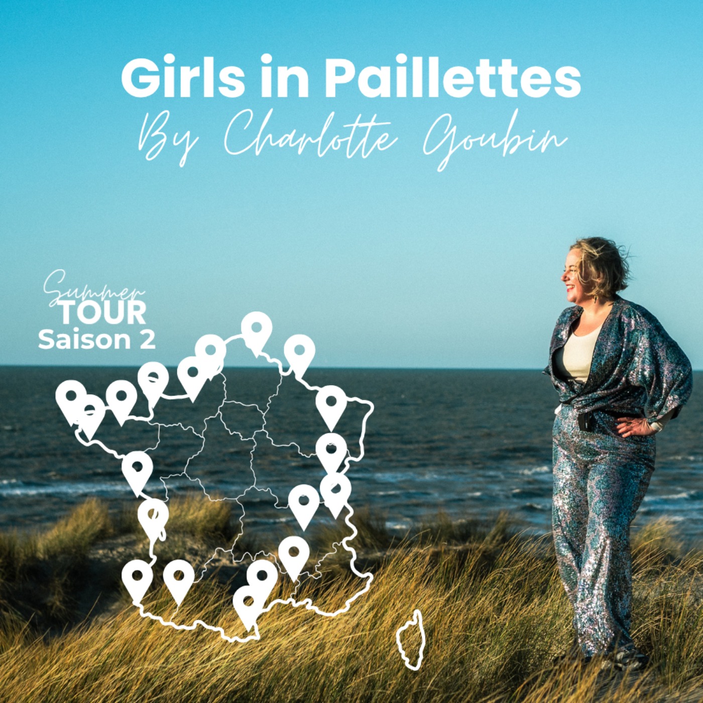 Girls in Paillettes – Entrepreneuriat, reconversion et parcours inspirants sur les routes de France
