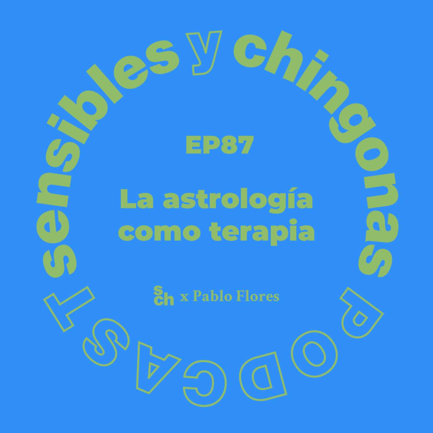 Ep. 87 La astrología como terapia con Pablo Flores episode artwork