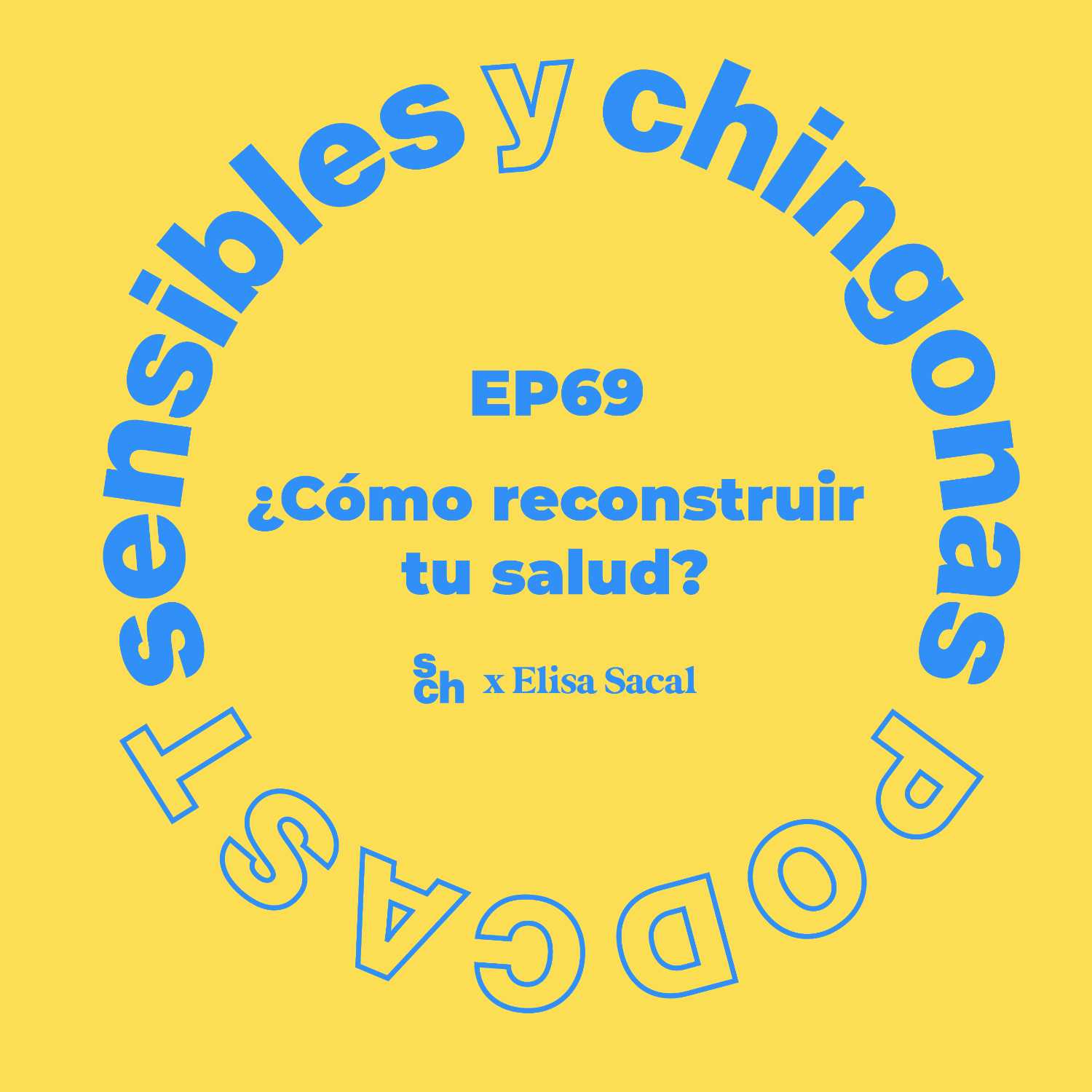 Sensibles y Chingonas con Romina Sacre