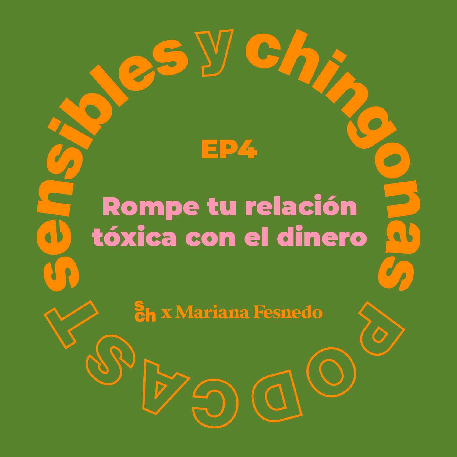 Lo mejor de SyCh: Rompe tu relación tóxica con el dinero con Mariana Fresnedo episode artwork