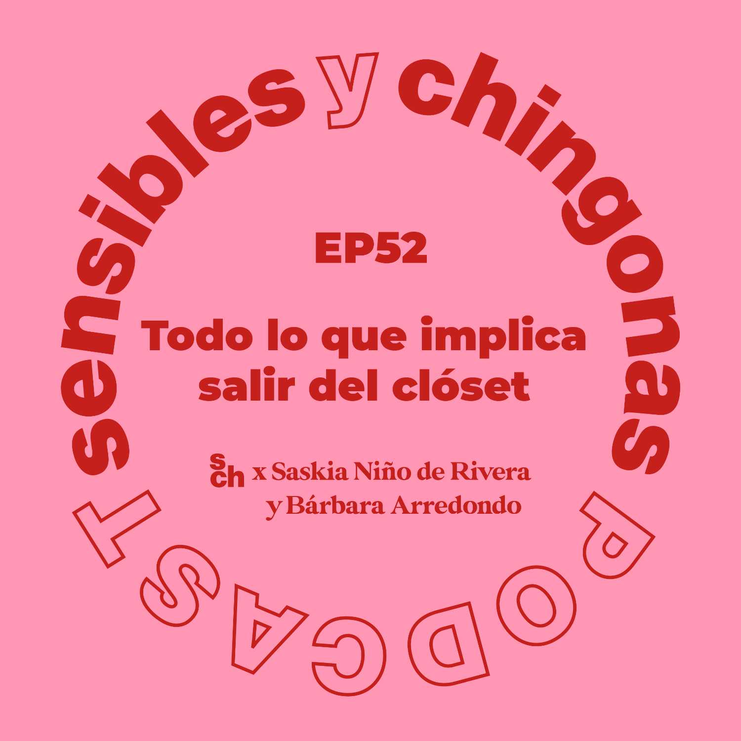 Lo mejor de SyCh: Salir del clóset con Bárbara Arredondo y Saskia Niño de Rivera episode artwork