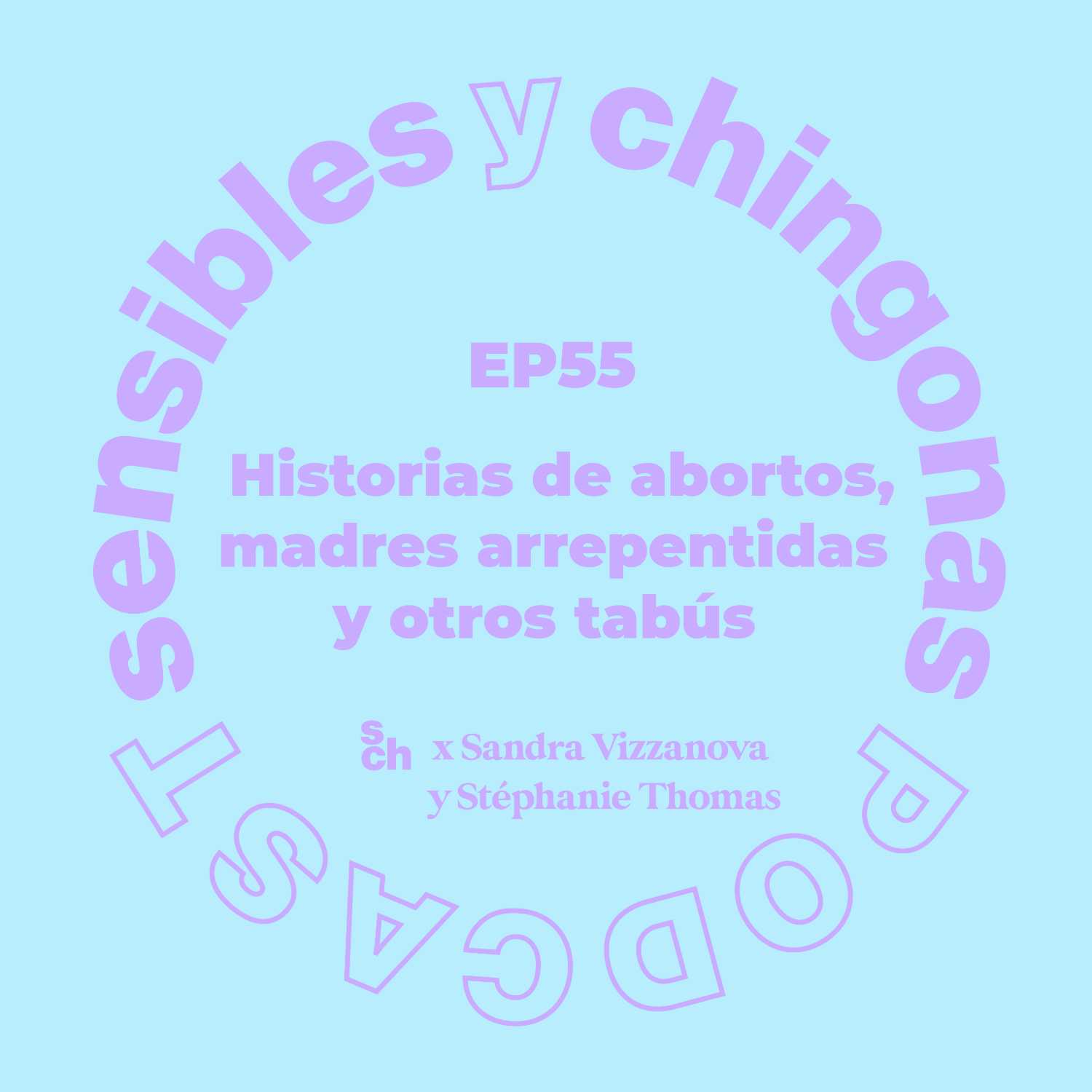 Ep. 55 Historias de abortos, madres arrepentidas y otros tabús episode artwork