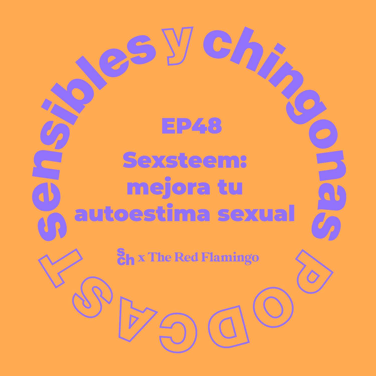 Ep. 48 Sexsteem: mejor tu autoestima sexual con The Red Flamingo episode artwork