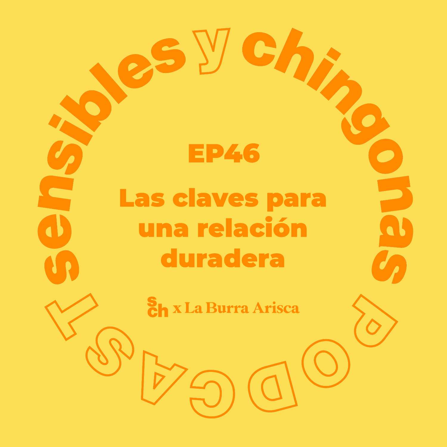 Ep. 46 Las claves para una relación duradera con La Burra Arisca episode artwork