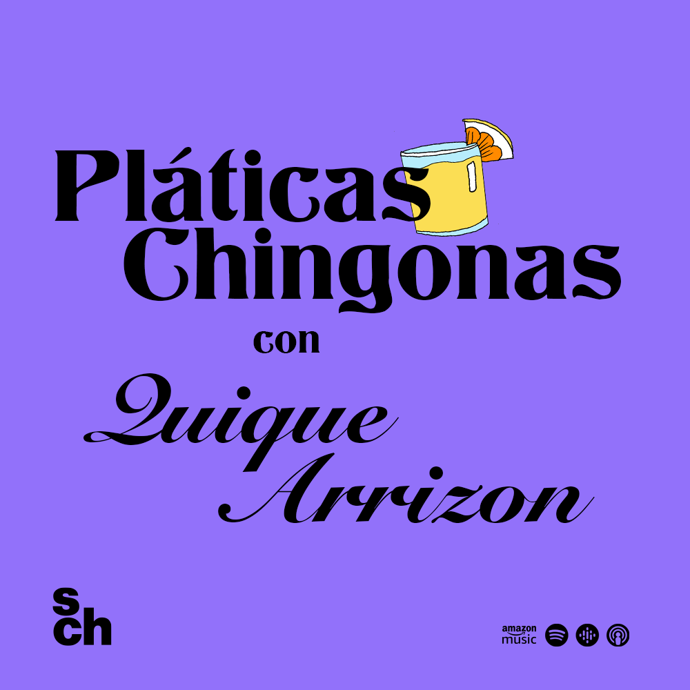 Pláticas Chingonas con Enrique Arrizon episode artwork