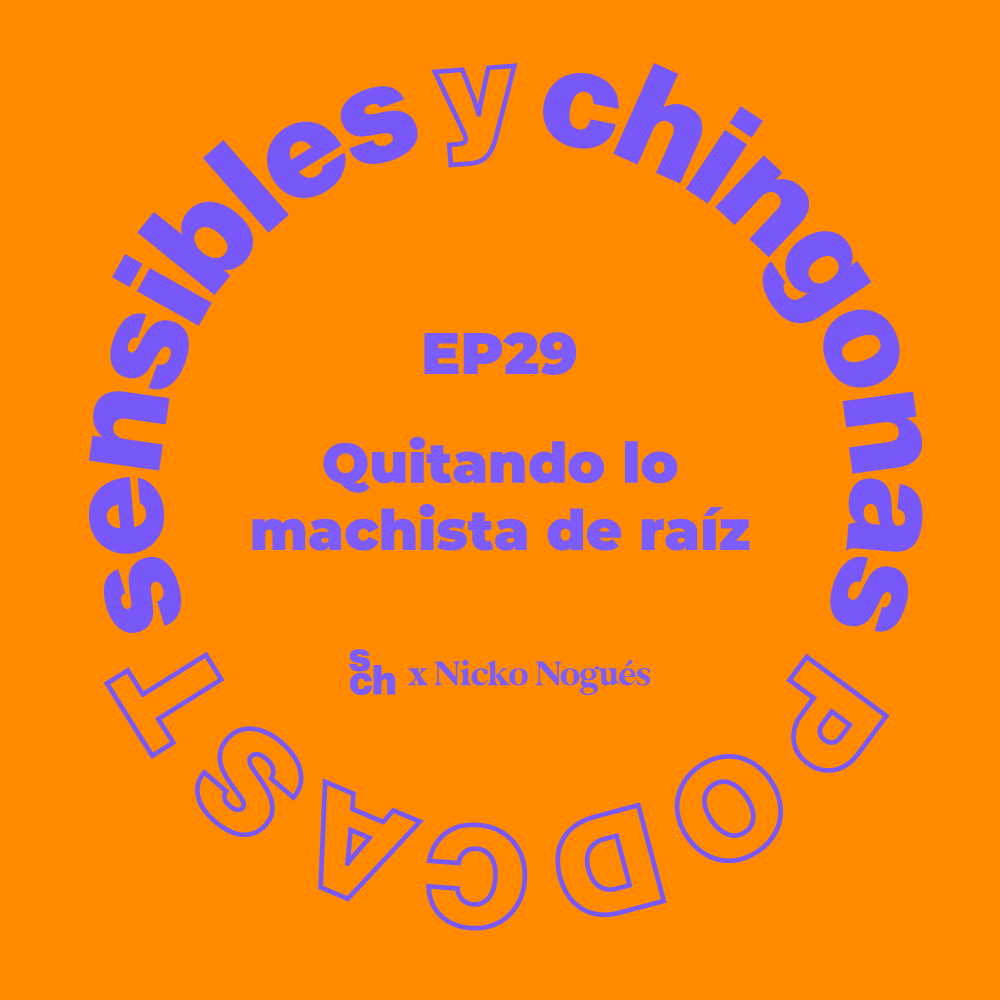 Sensibles y Chingonas con Romina Sacre