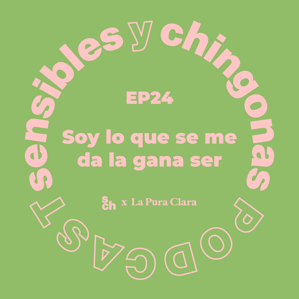 Ep 24 Soy lo que se me da la gana ser con La Pura Clara episode artwork