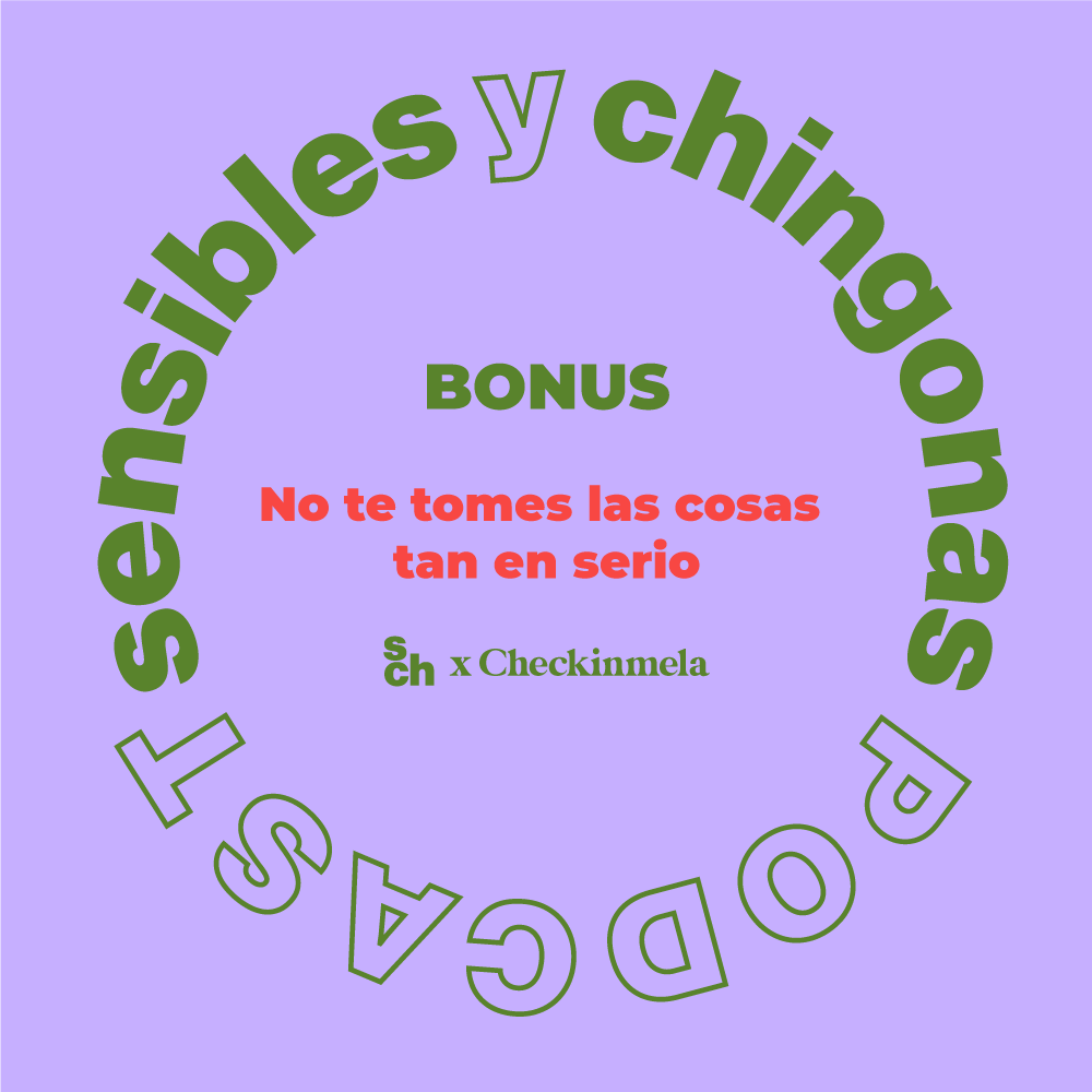 Bonus: No te tomes las cosas tan en serio con Checkinmela episode artwork