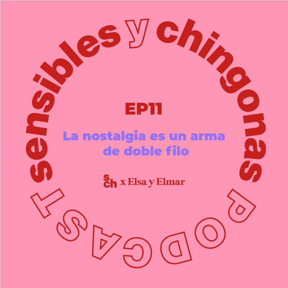 Ep 11 La nostalgia es un arma de doble filo con Elsa y Elmar episode artwork