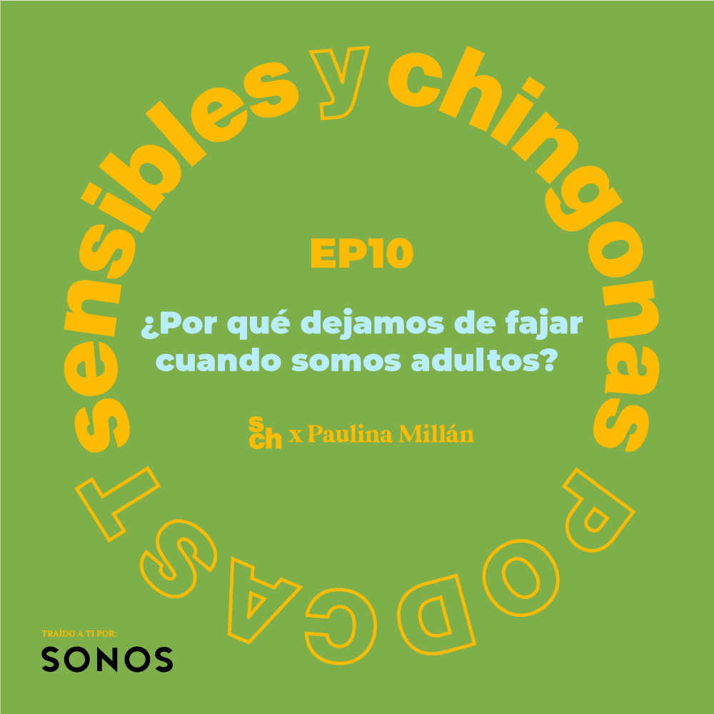 Ep 10 ¿Por qué dejamos de fajar cuando somos adultos? con Paulina Millán episode artwork