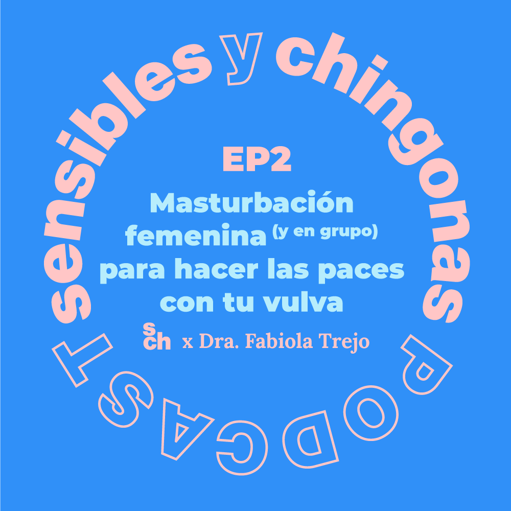 Ep 2 Masturbación femenina (y en grupo) para hacer las paces con tu vulva con Fabiola Trejo episode artwork