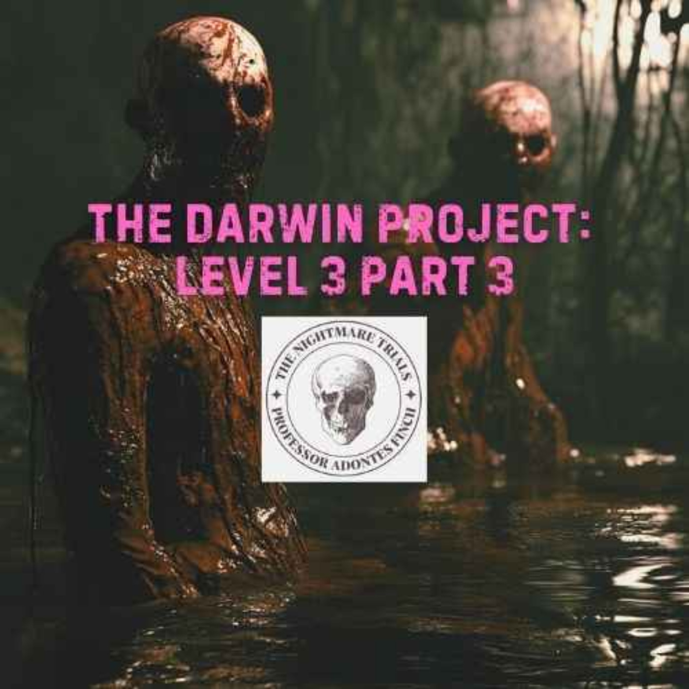 S2E25: The Darwin Project - Level 3 Part 3