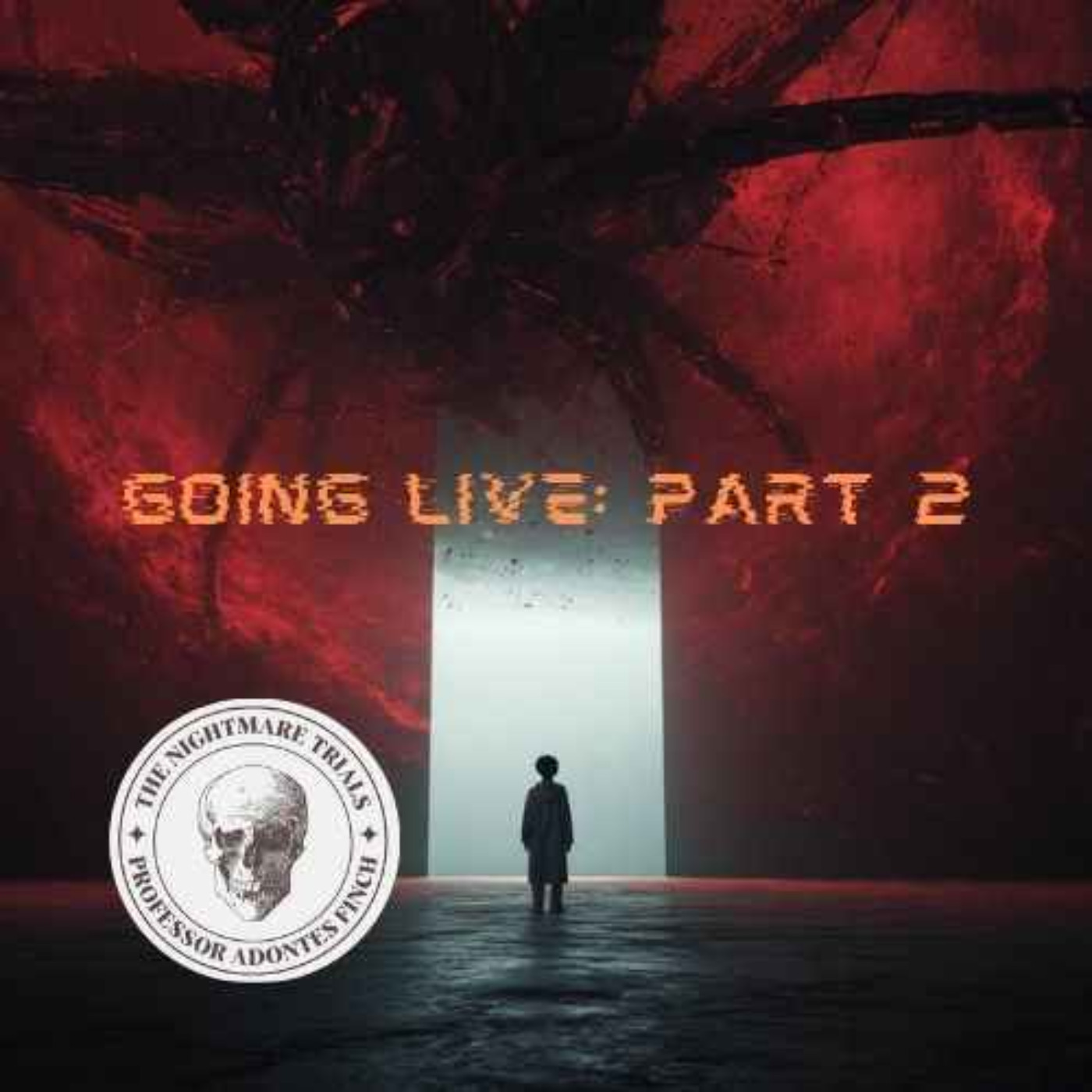 S2E56: Going Live Part II S2E56: Going Live Part II