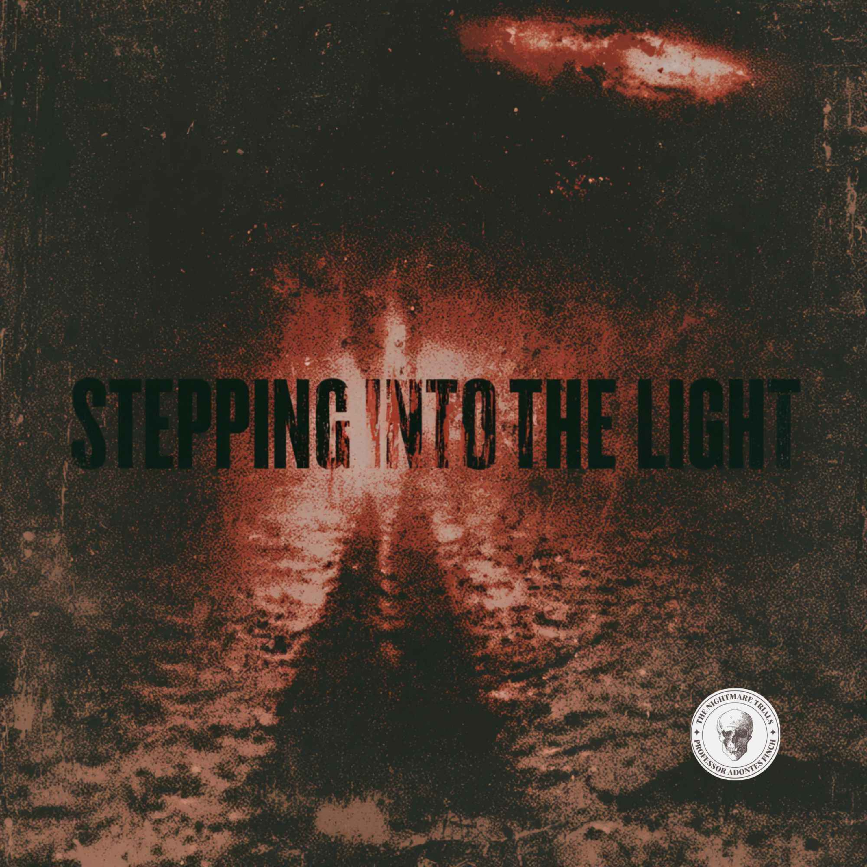 S3E18: Stepping into the Light - The Nightmare Trials | Acast