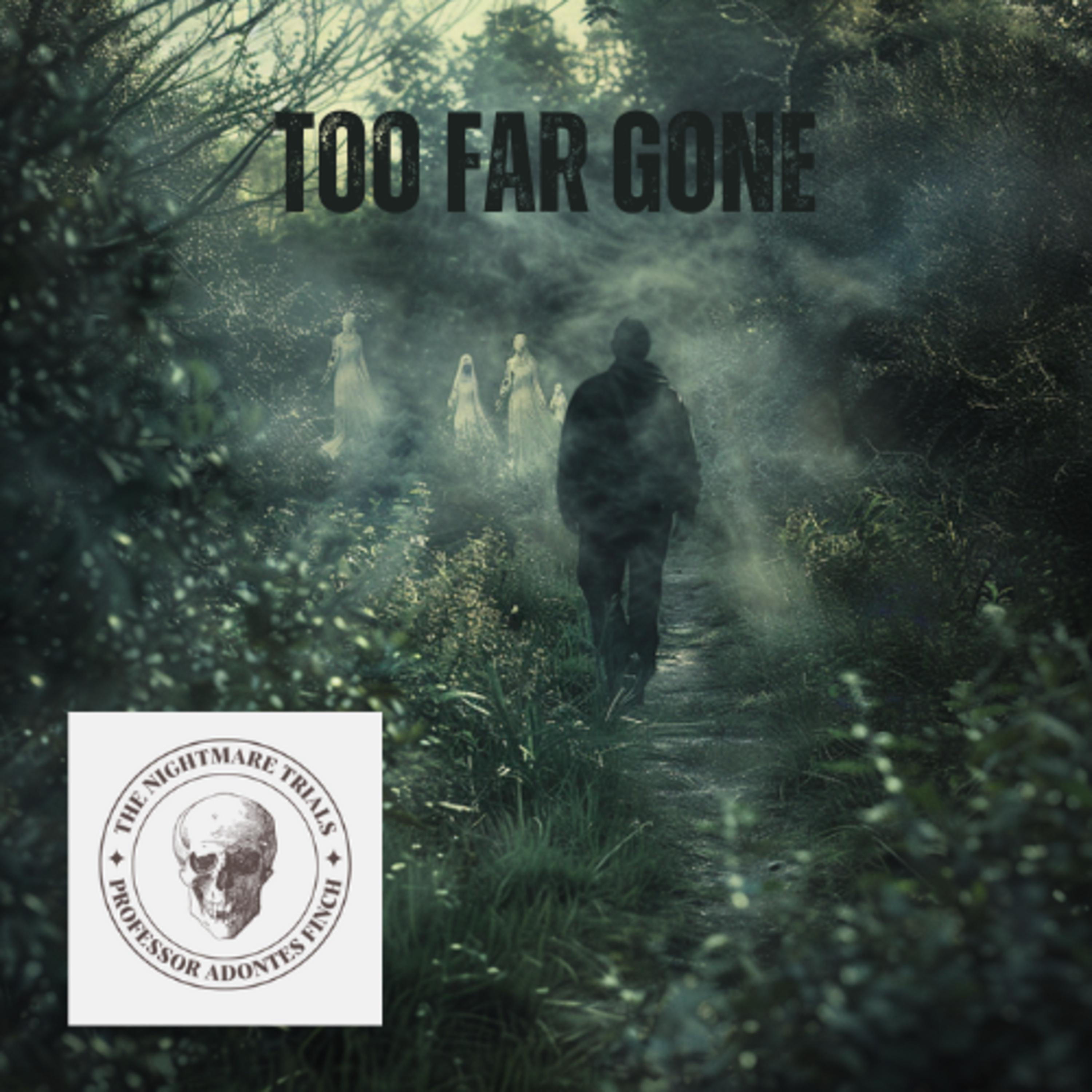 S1E26: The Nightmare Trials: Too Far Gone