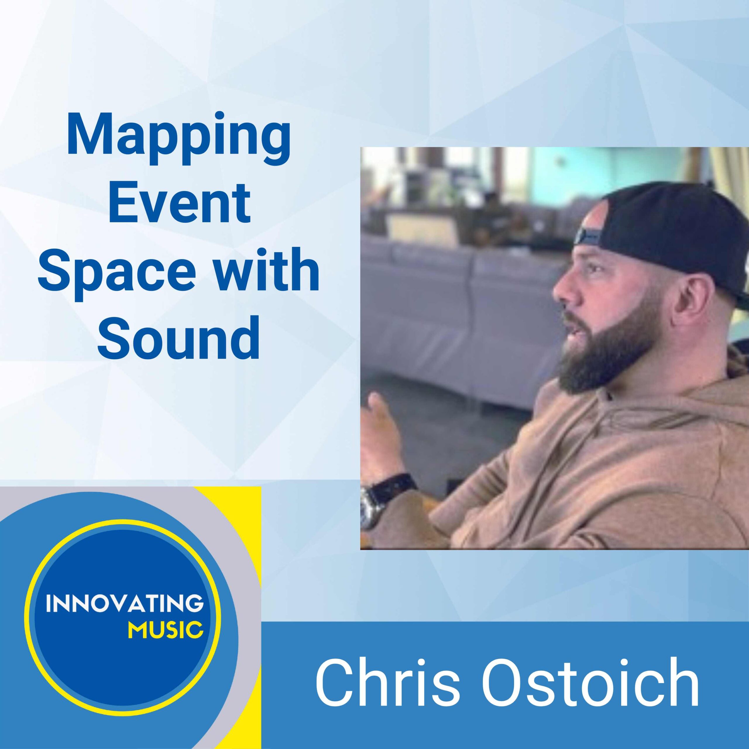 Chris Ostoich on Mapping Event Space with Sound