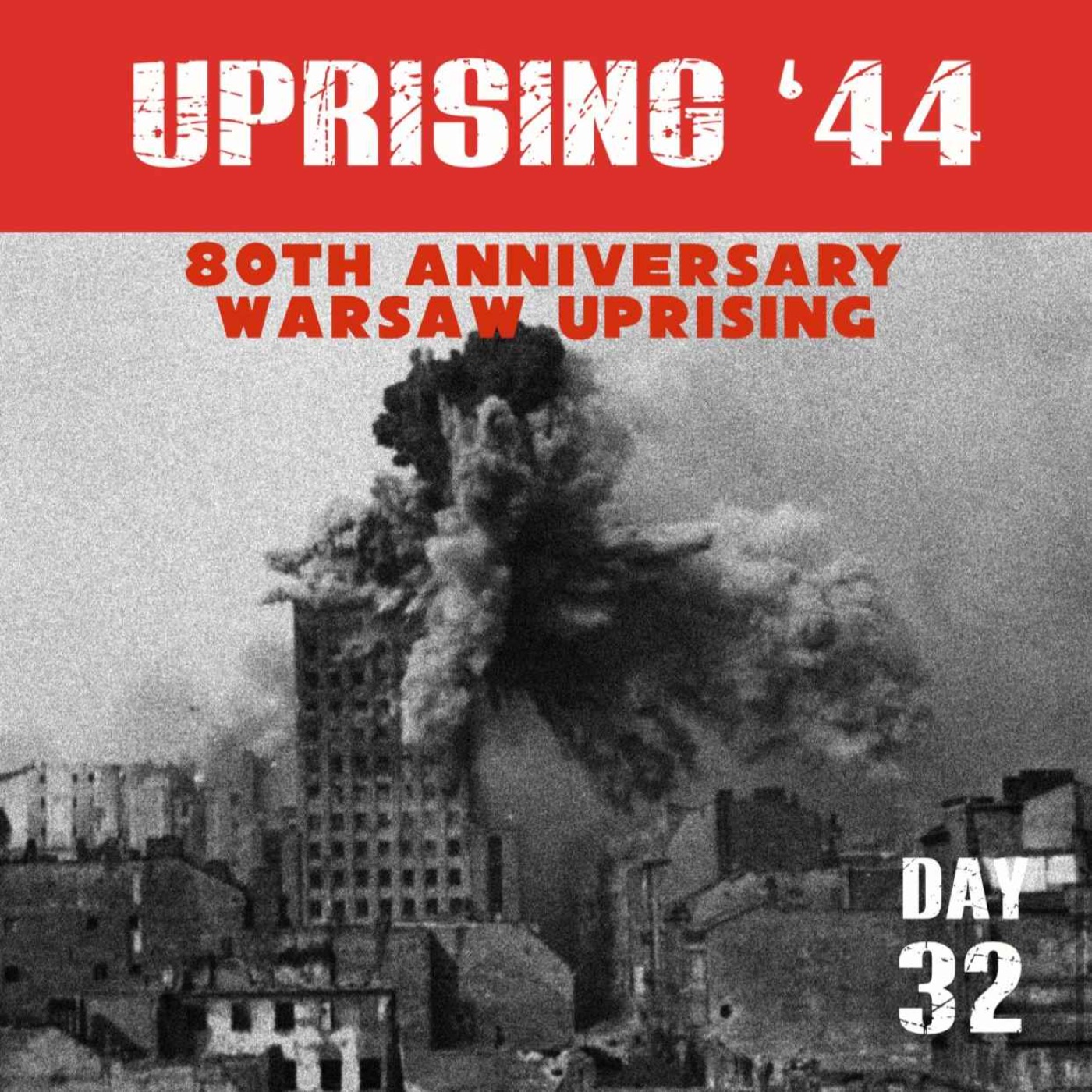 Warsaw Uprising: Day 32 episode artwork