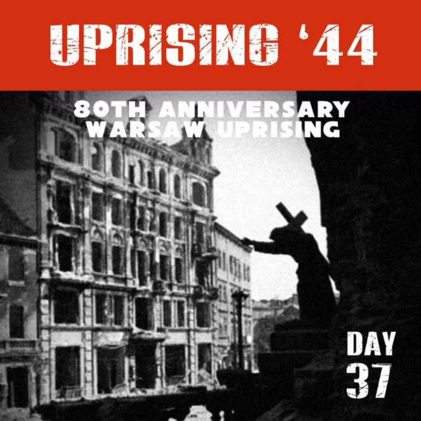 Warsaw Uprising: Day 37 episode artwork