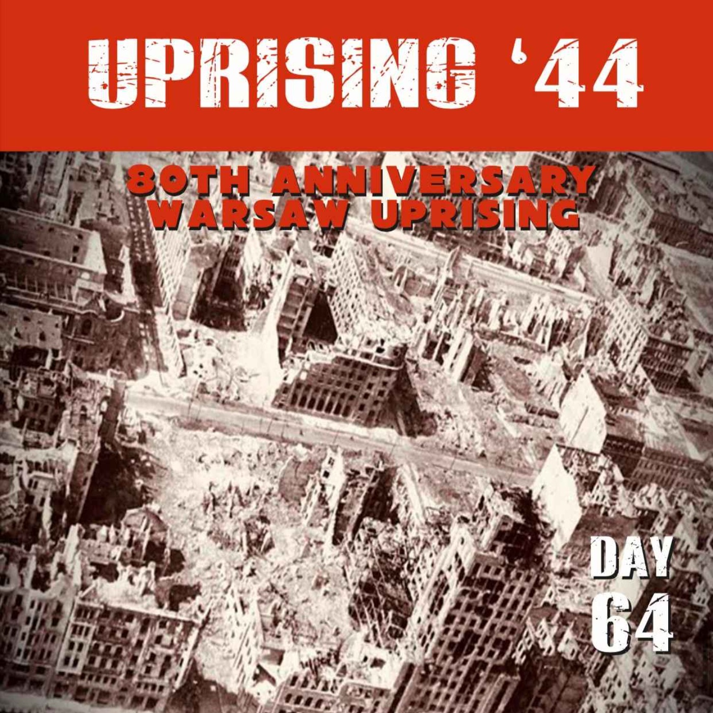 Warsaw Uprising: Day 64: Final Episode episode artwork