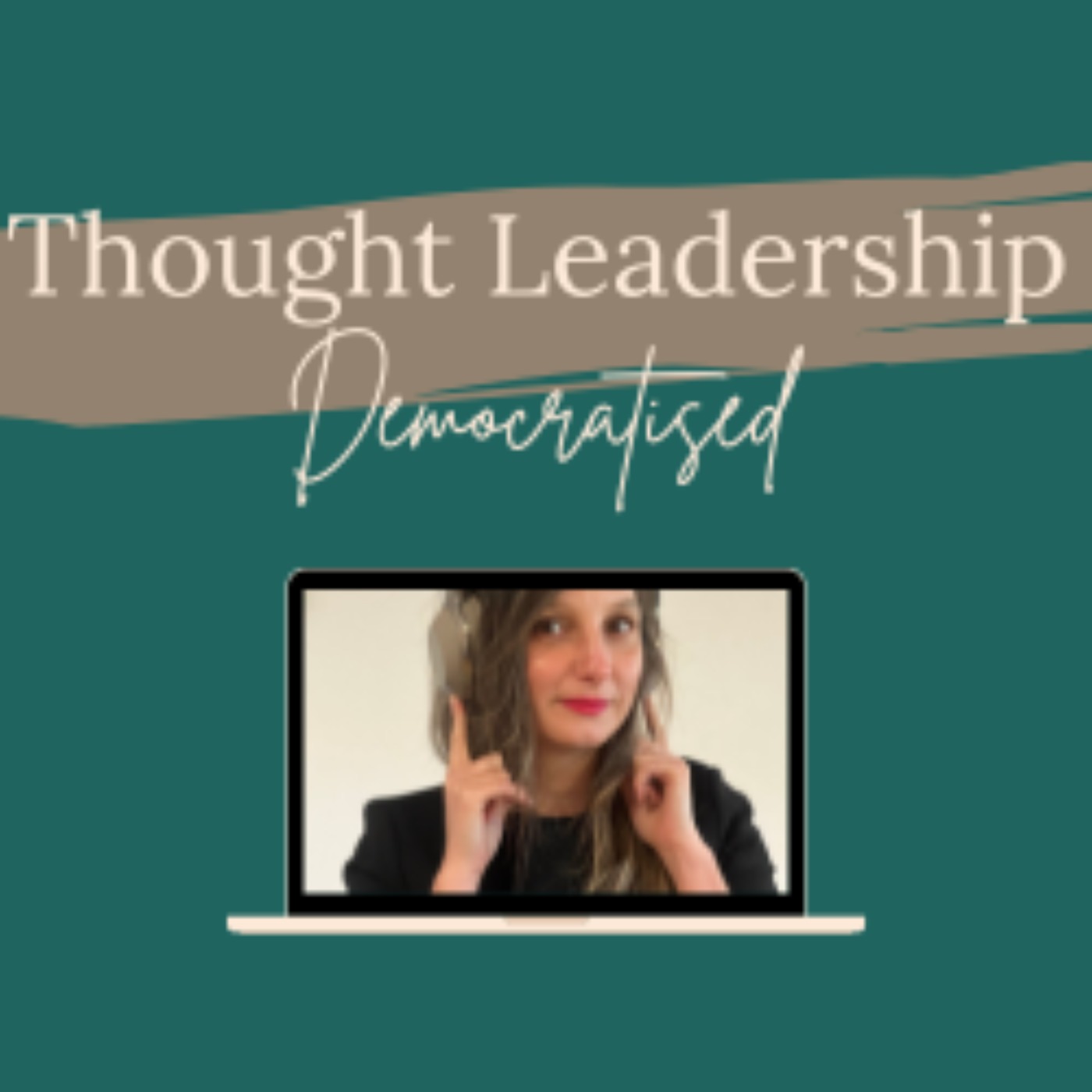 Thought Leadership Democratised