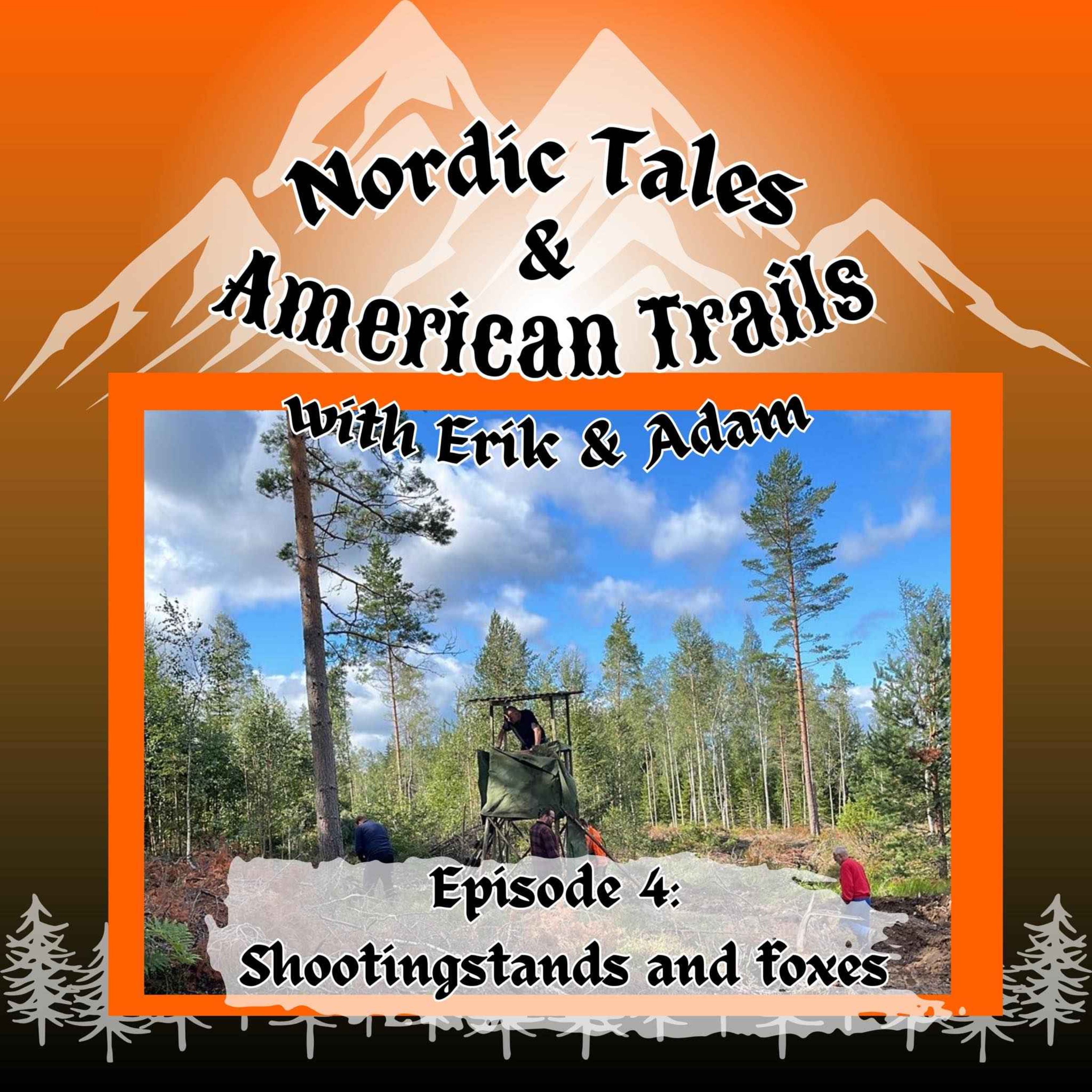 Episode 4: Shootingstands and foxes