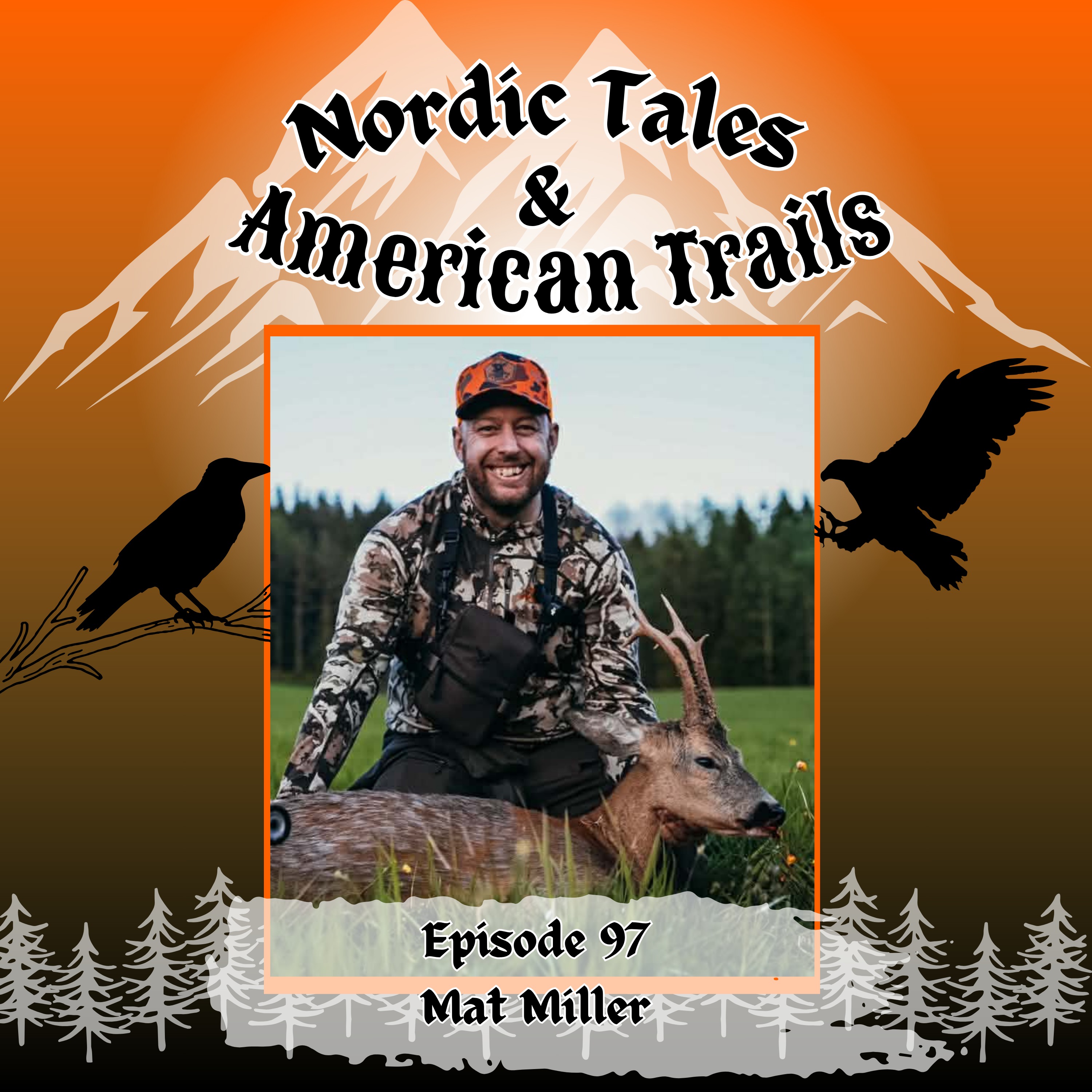 Episode 97 – Matt Miller: Hunting Across Continents episode artwork