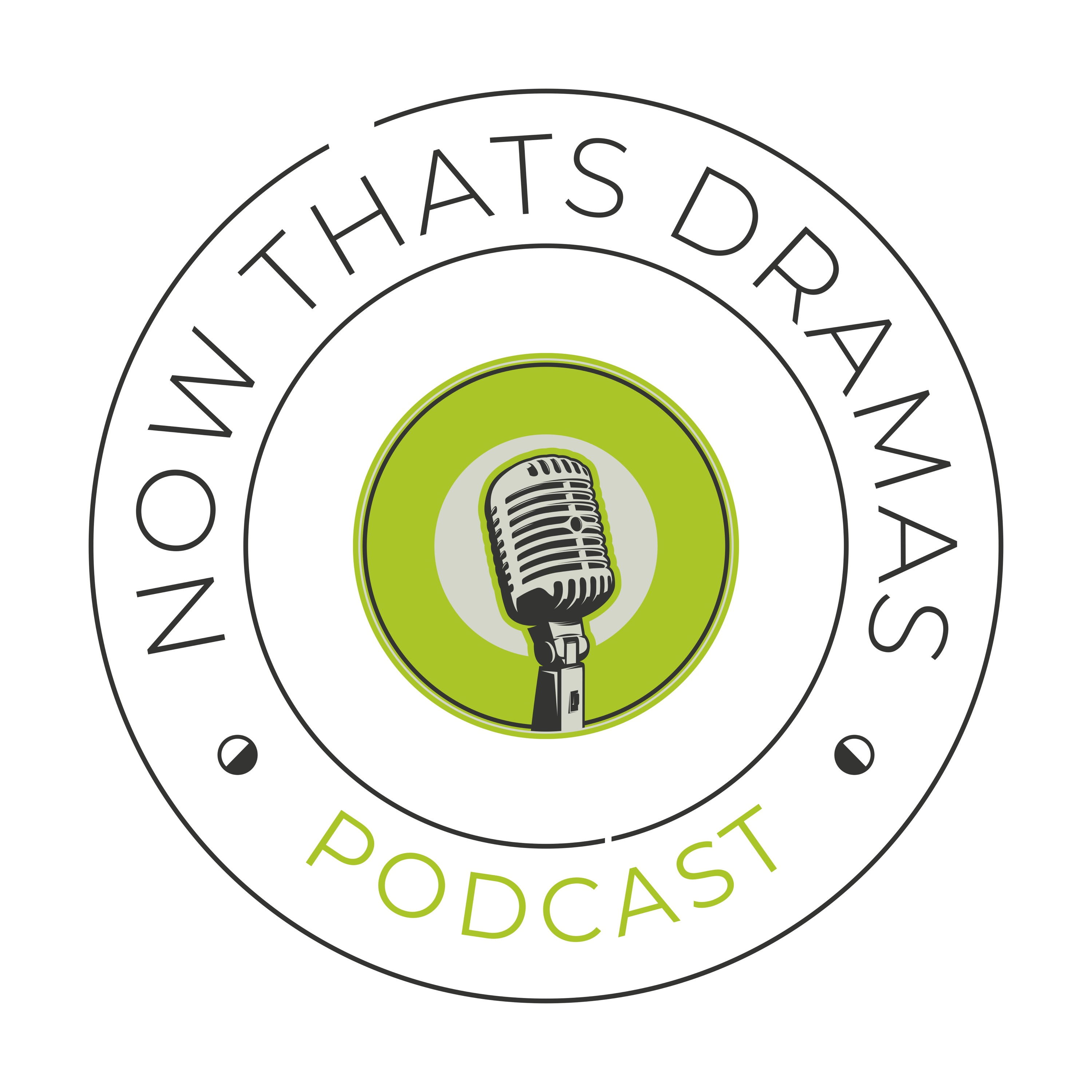 Now Thats Dramas Podcast