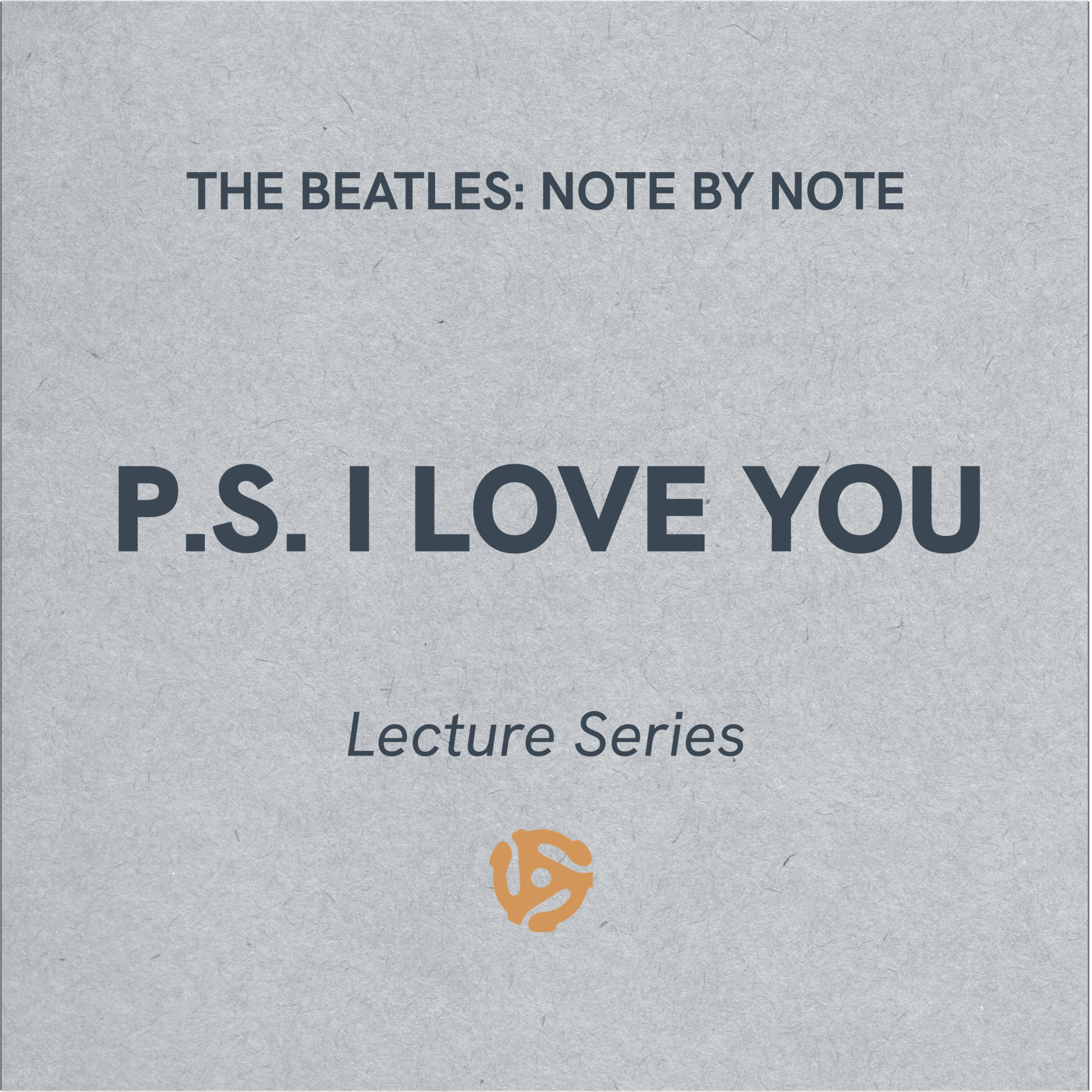 LS002 - P.S. I Love You - Lecture Series (bonus)