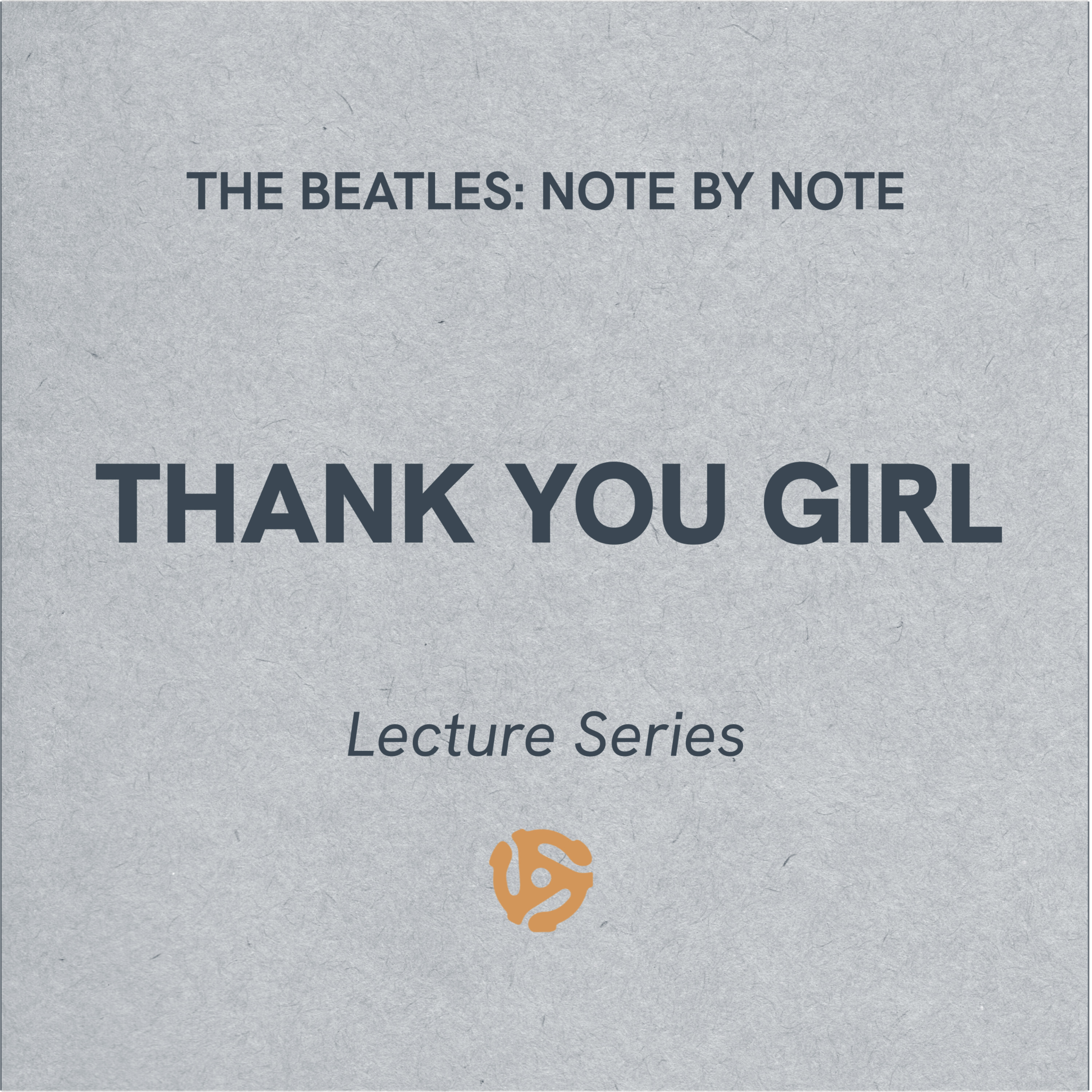 LS016 - Thank You Girl - Lecture Series (bonus)