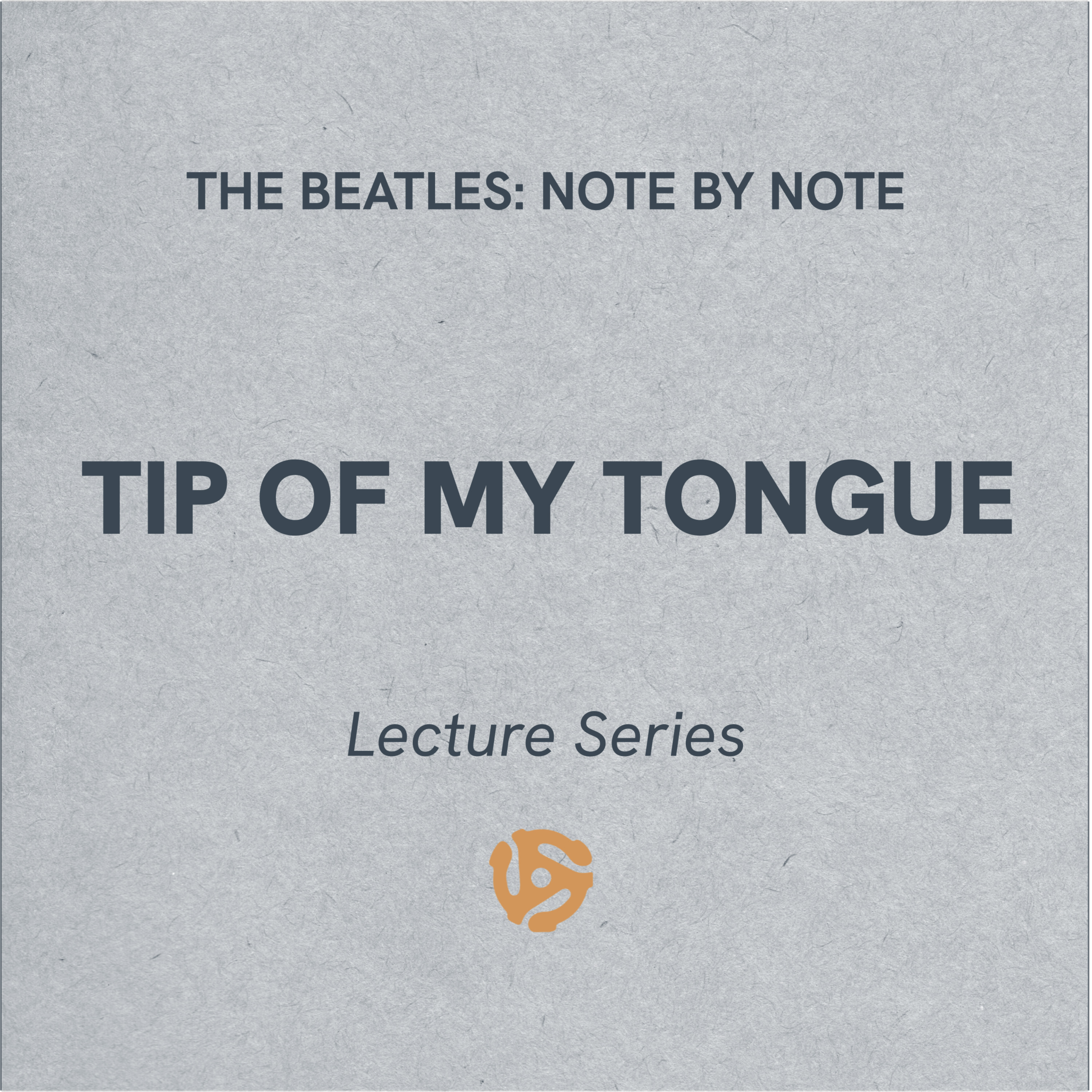 LS020 - Tip Of My Tongue - Lecture Series (bonus)