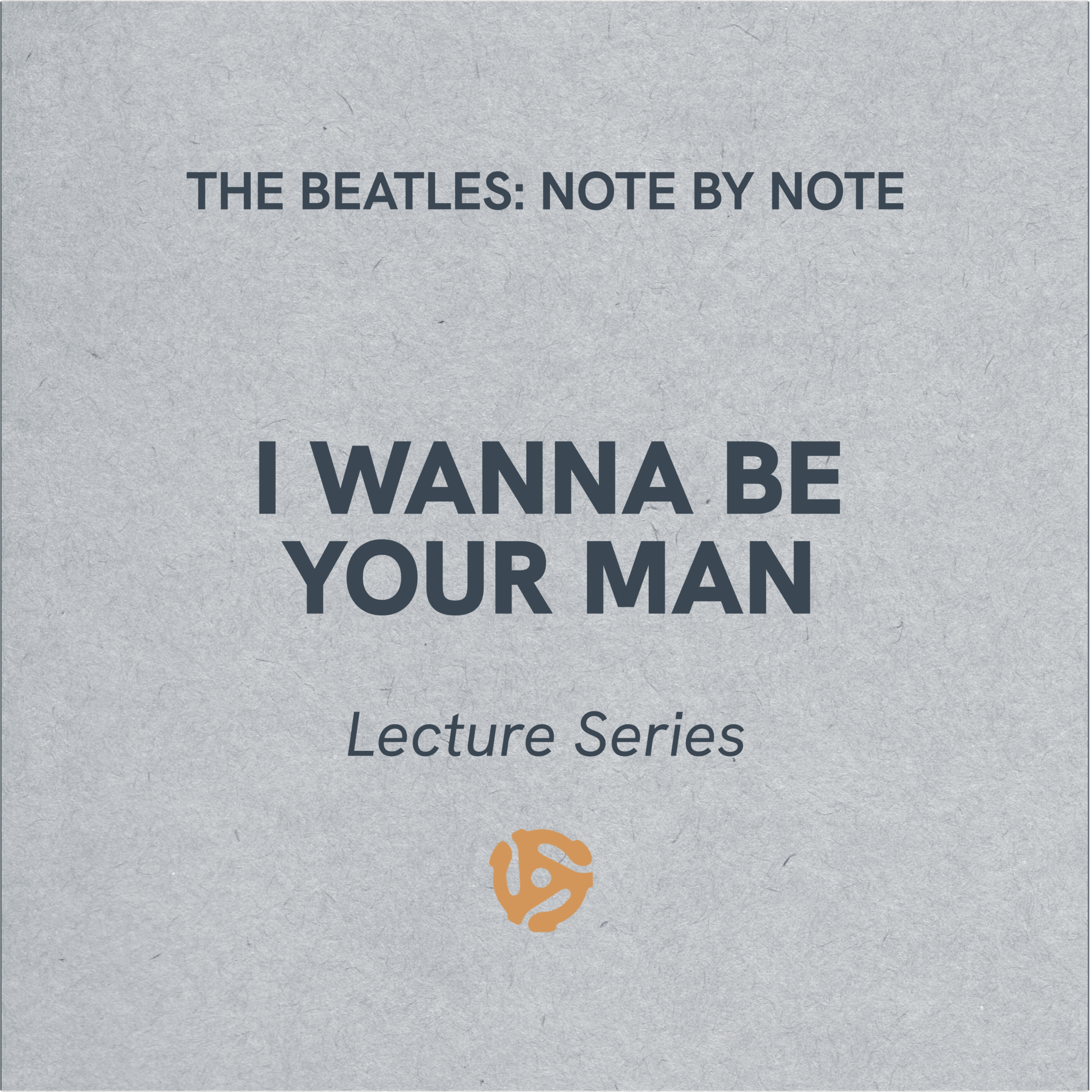 LS026 - I Wanna Be Your Man - Lecture Series (bonus)