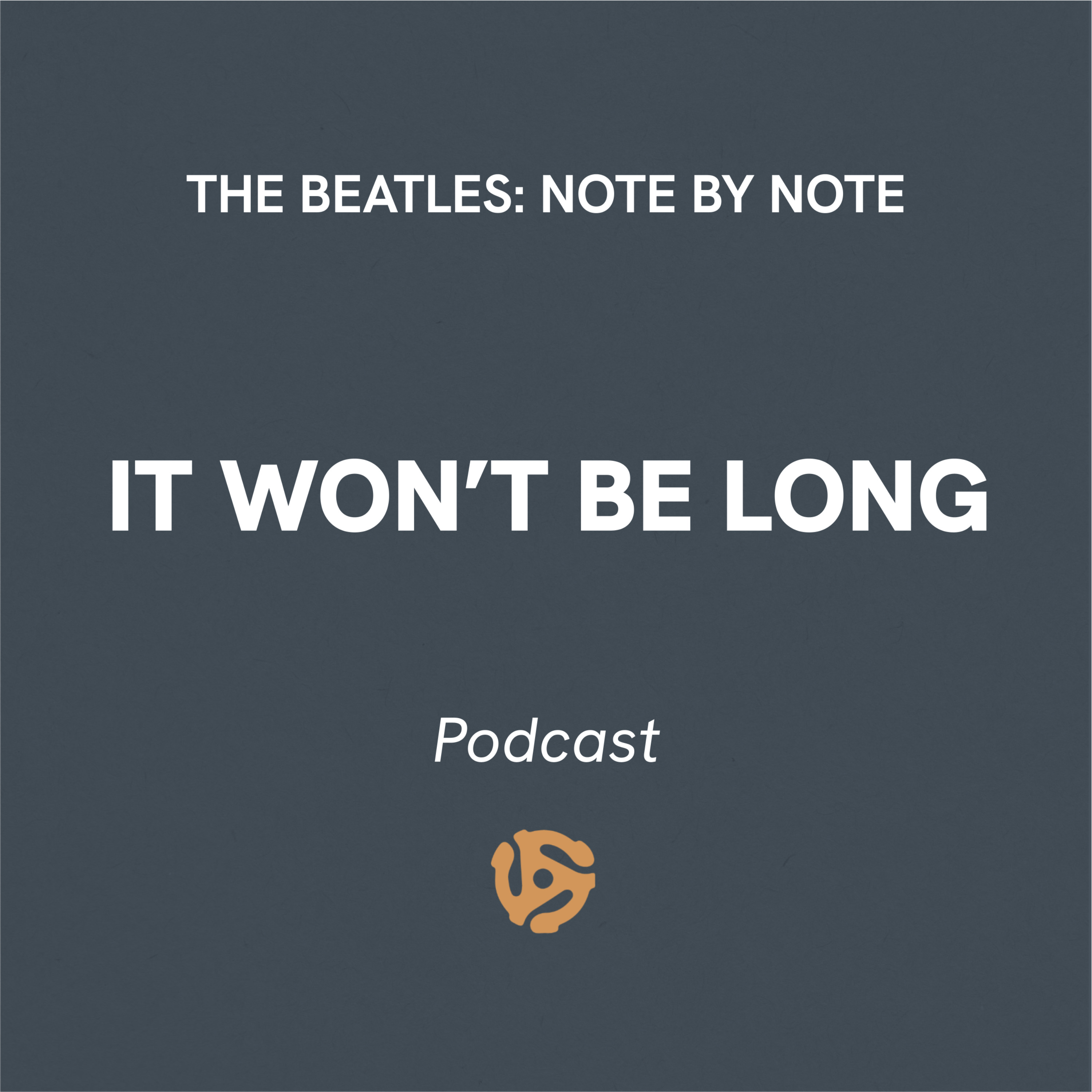 EP028 - It Won't Be Long