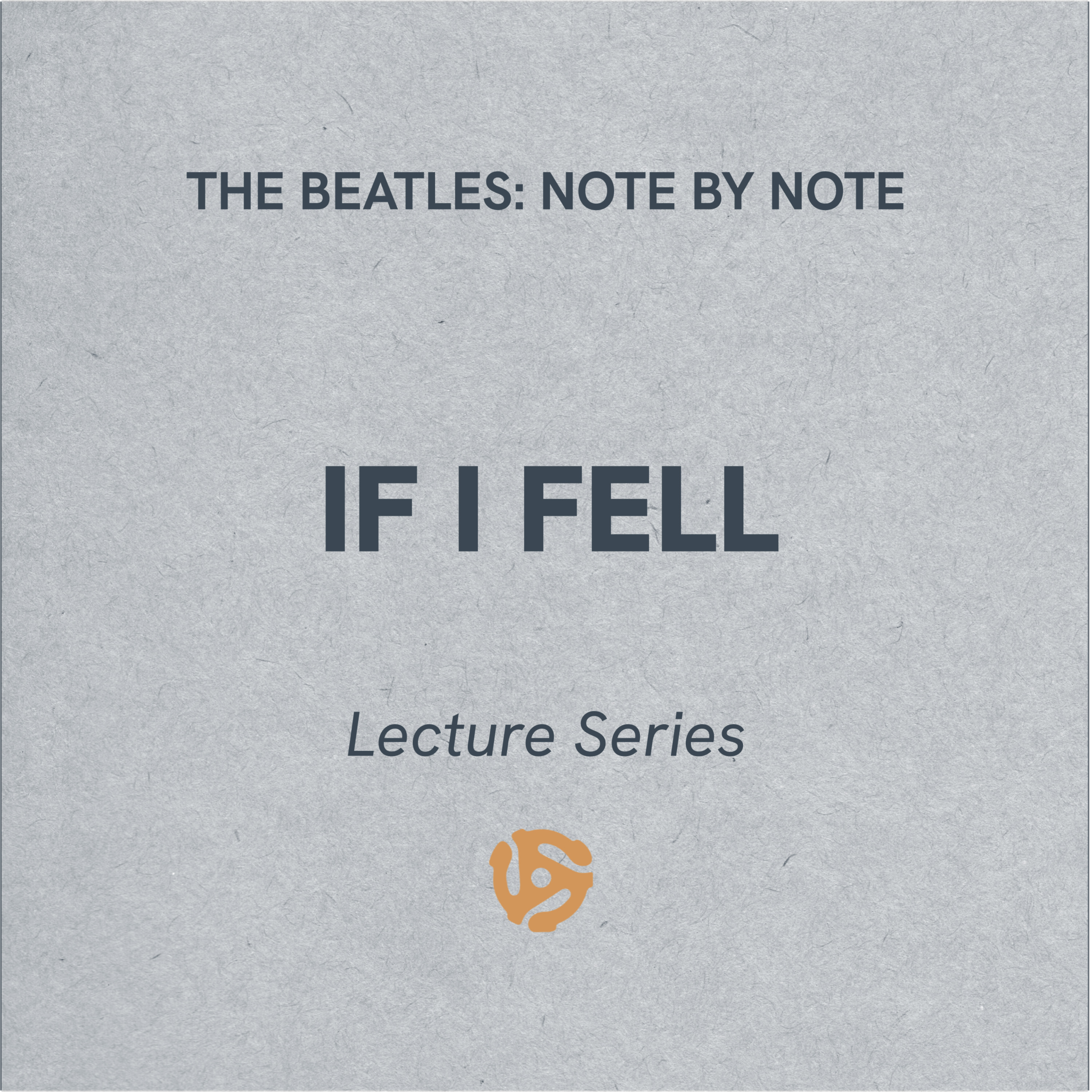 LS055 - If I Fell - Lecture Series (bonus)