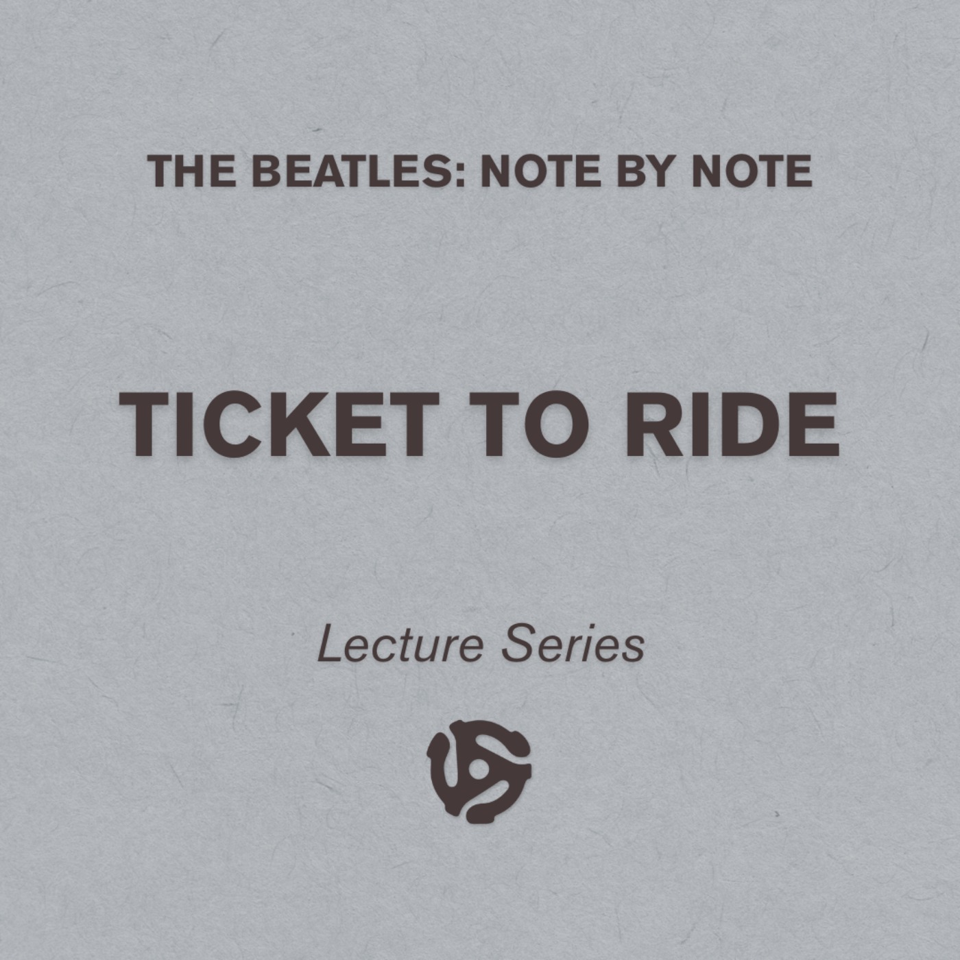 Ticket To Ride - Lecture Series 84 (bonus)