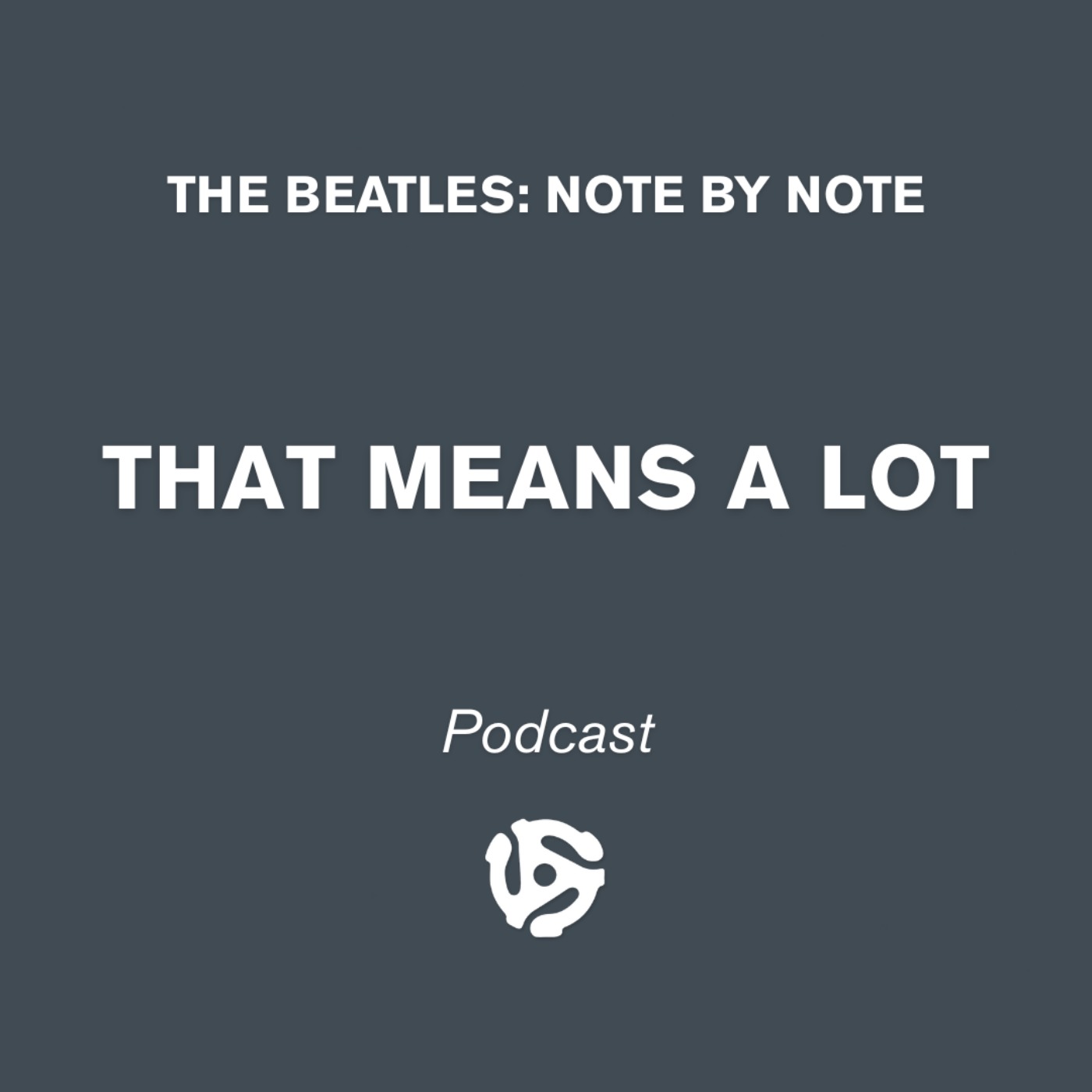 That Means A Lot - Episode 87 with Mary Devlin (beatledirt)