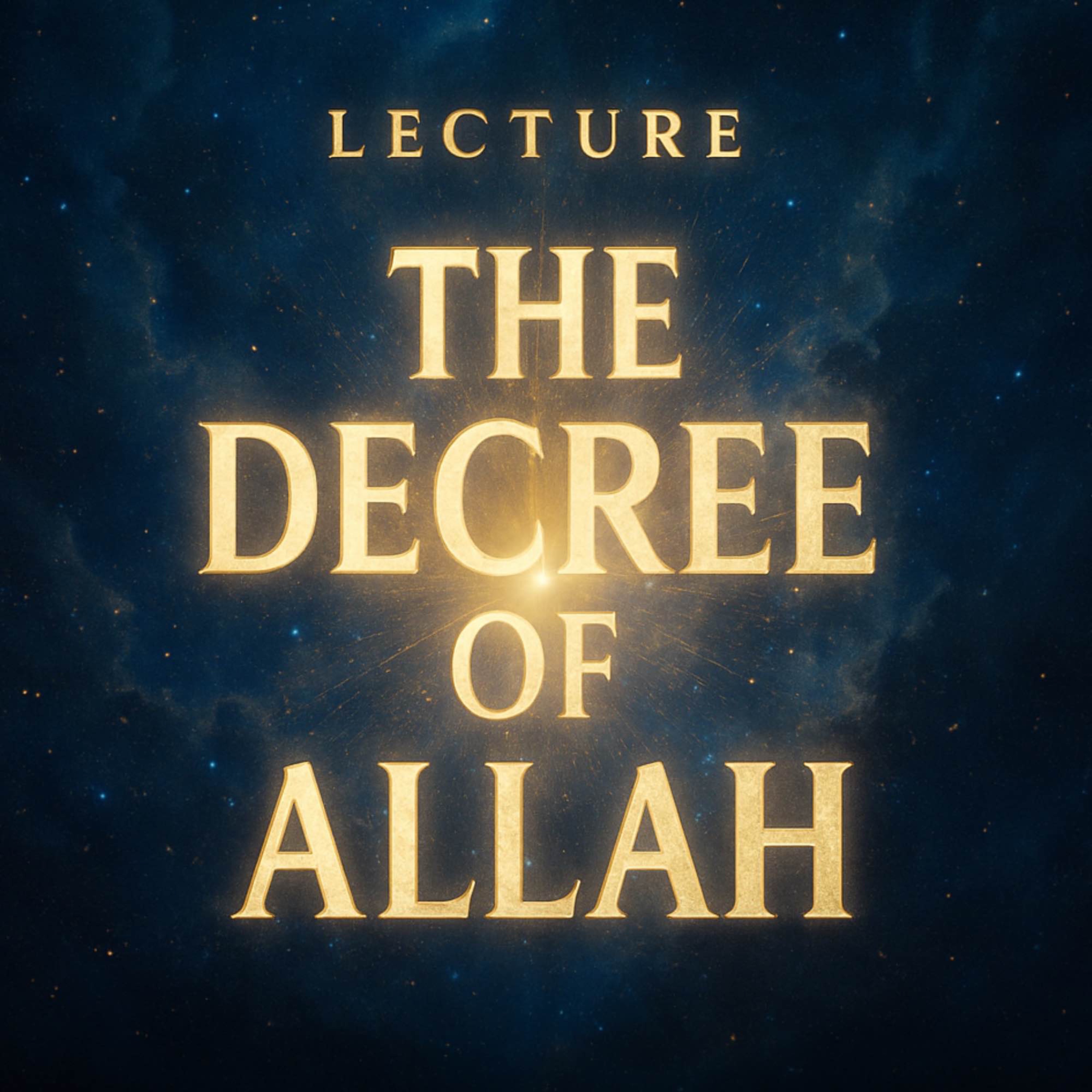 Lecture – The Decree of Allah | Mufti Ismail Menk