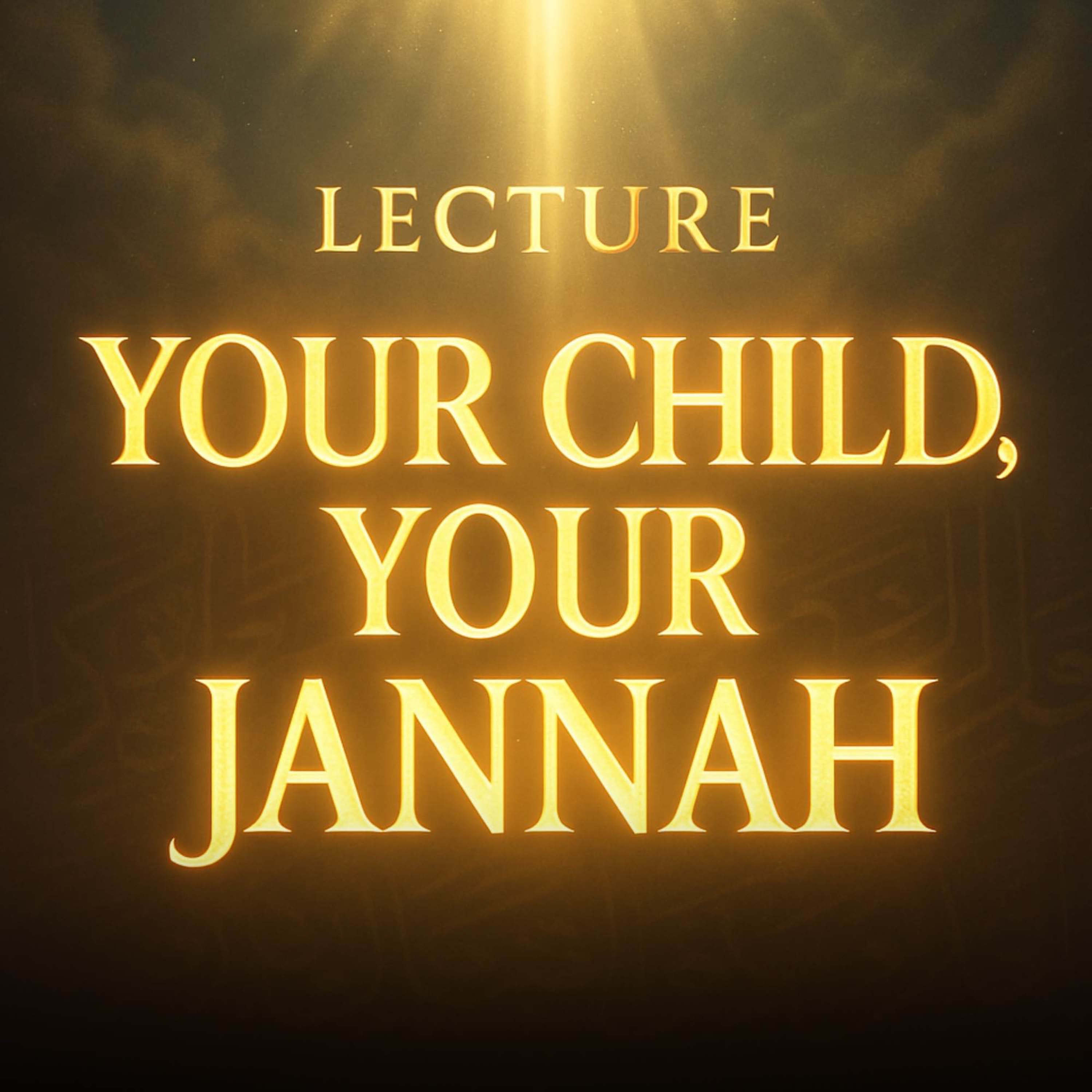 Lecture – Your Child, Your Jannah | Mufti Menk