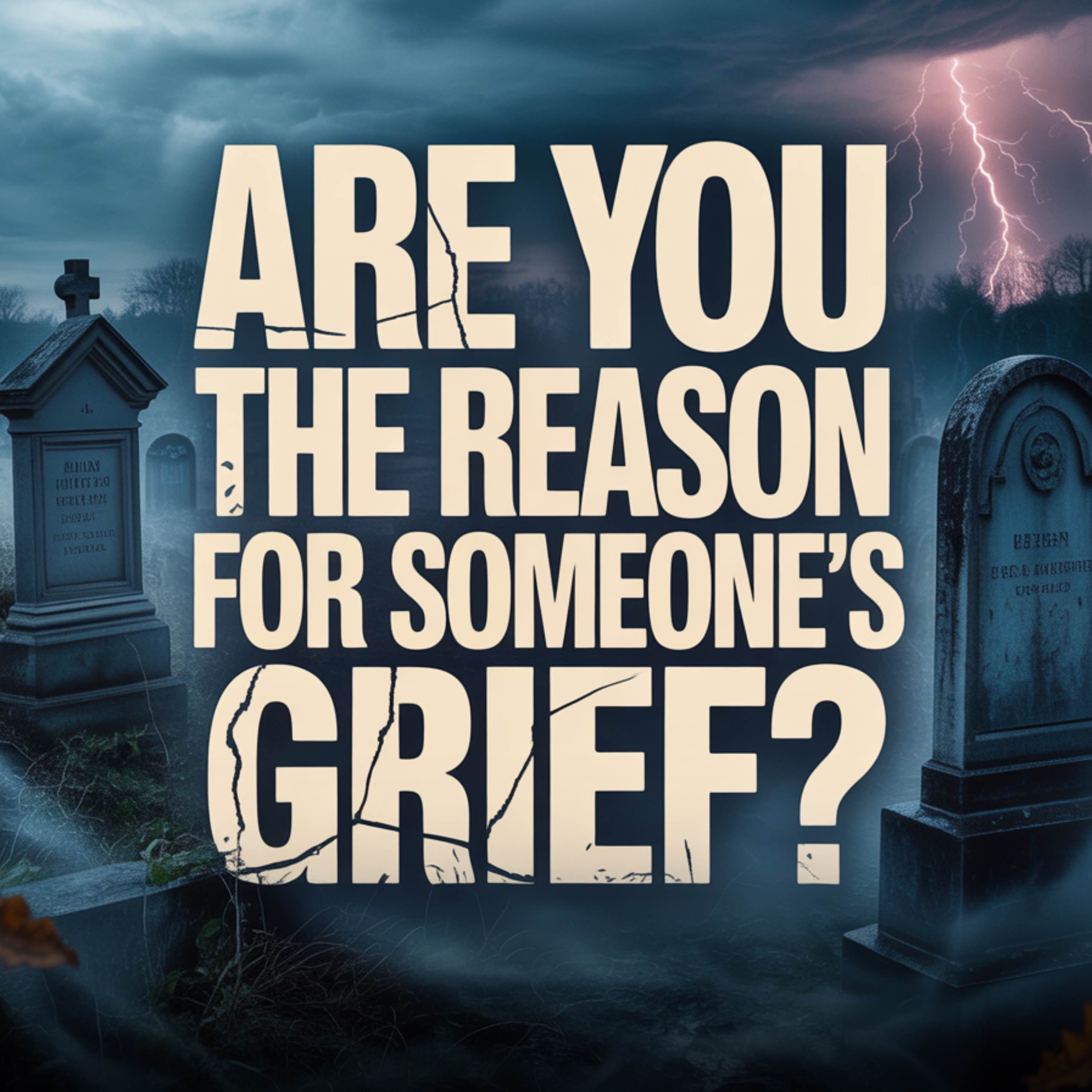 Are you the reason for someone's grief? | Mufti Menk