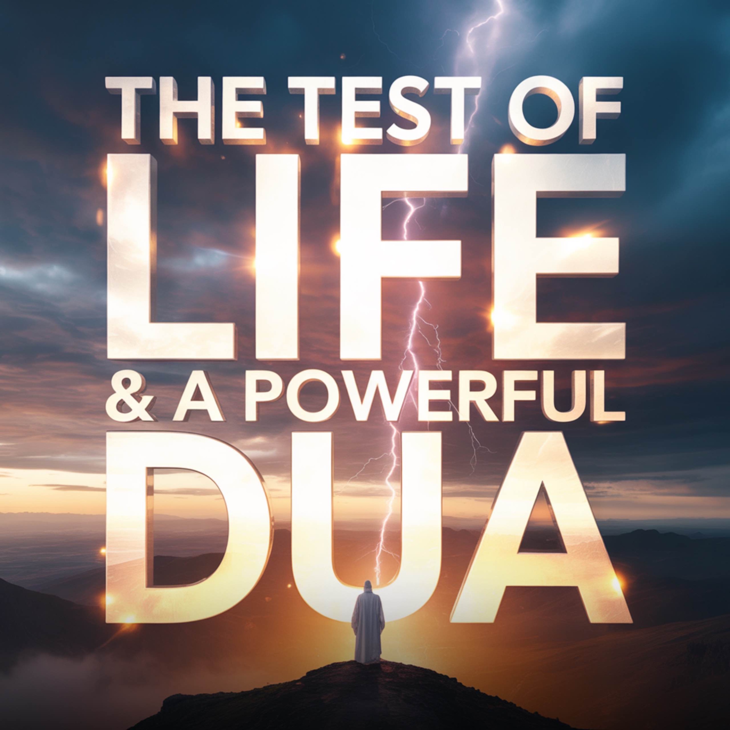 The Test of Life and a Powerful Dua | Mufti Menk