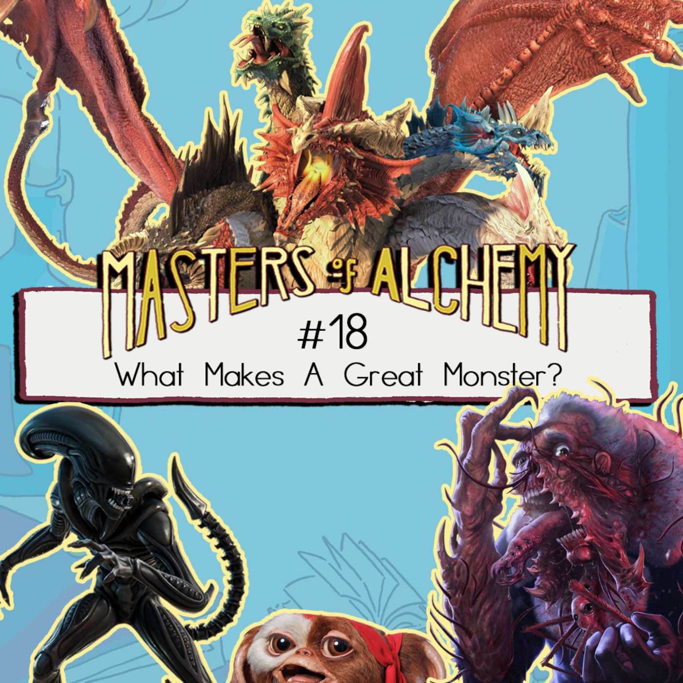 #18- What Makes A Great Monster?