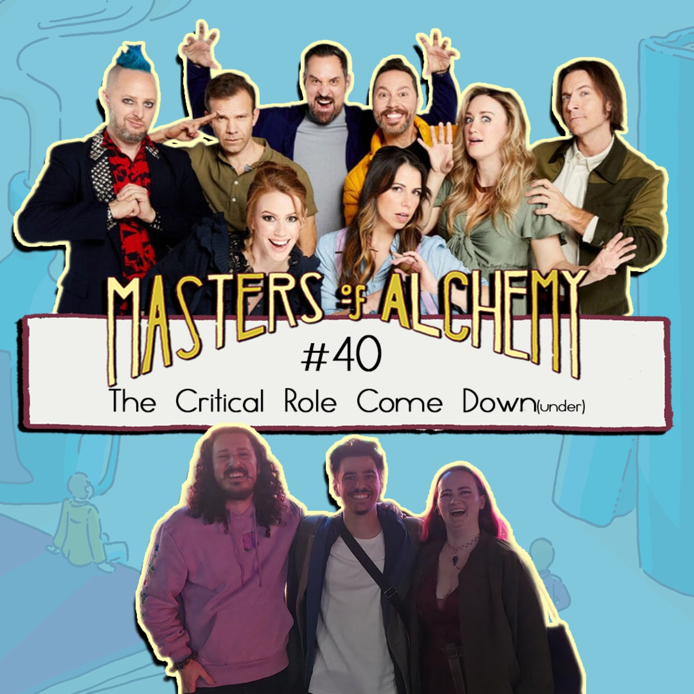 #40- The Critical Role Come Down (under)