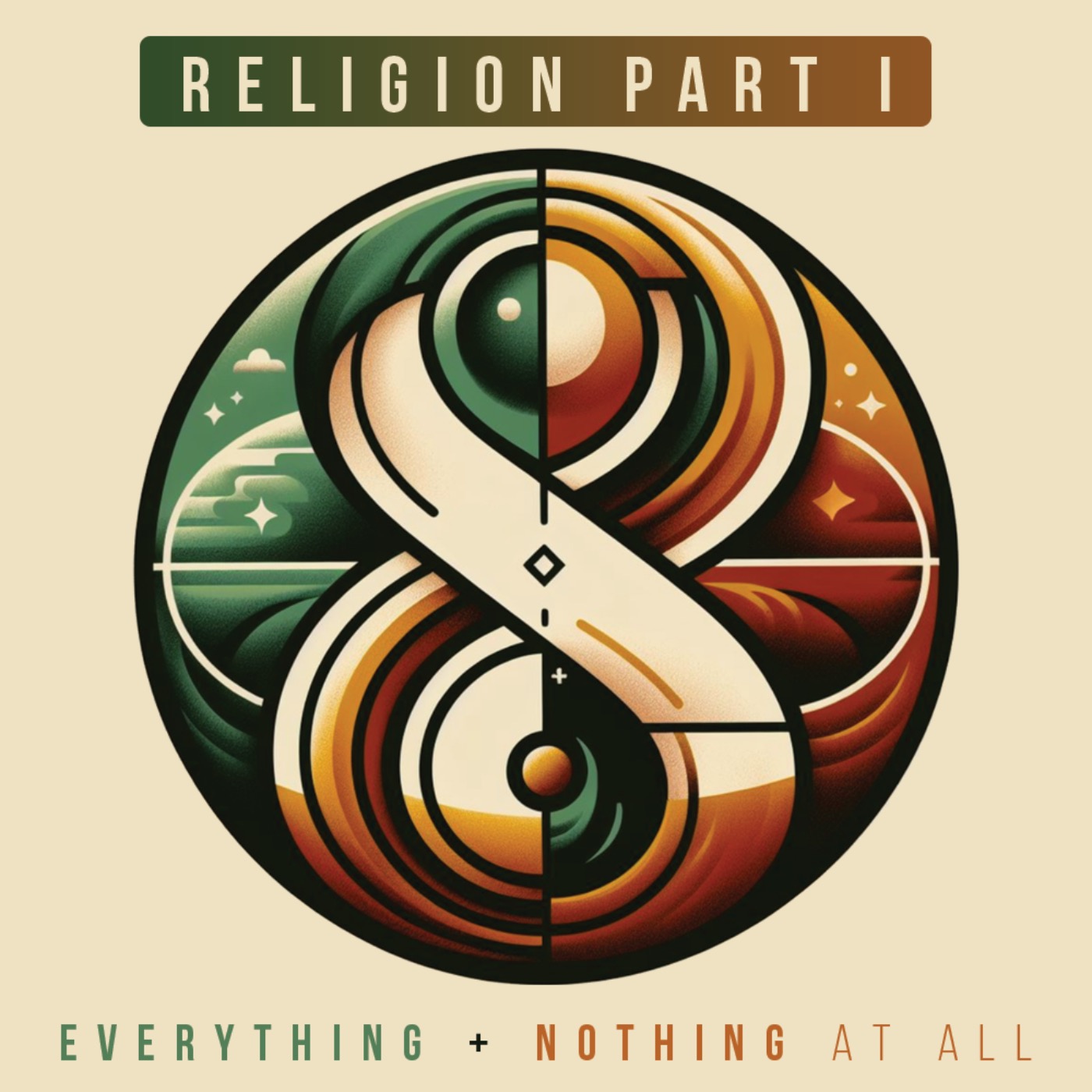 Everything | Religions Part I
