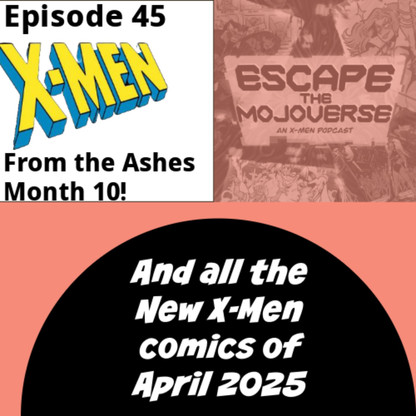 Escape the Mojoverse: An X-Men Comics Podcast