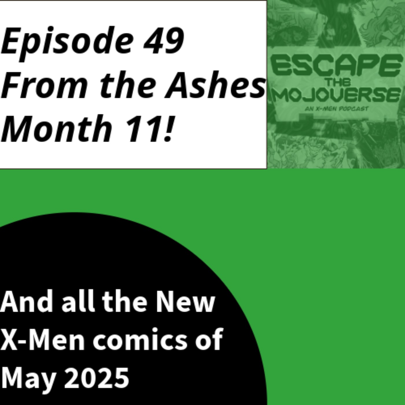Escape the Mojoverse: An X-Men Comics Podcast
