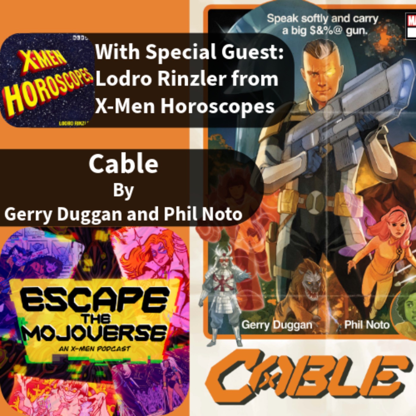 Episode 69: Cable (2020) by Gerry Duggan and Phil Noto with Special Guest Lodro Rinzler episode artwork