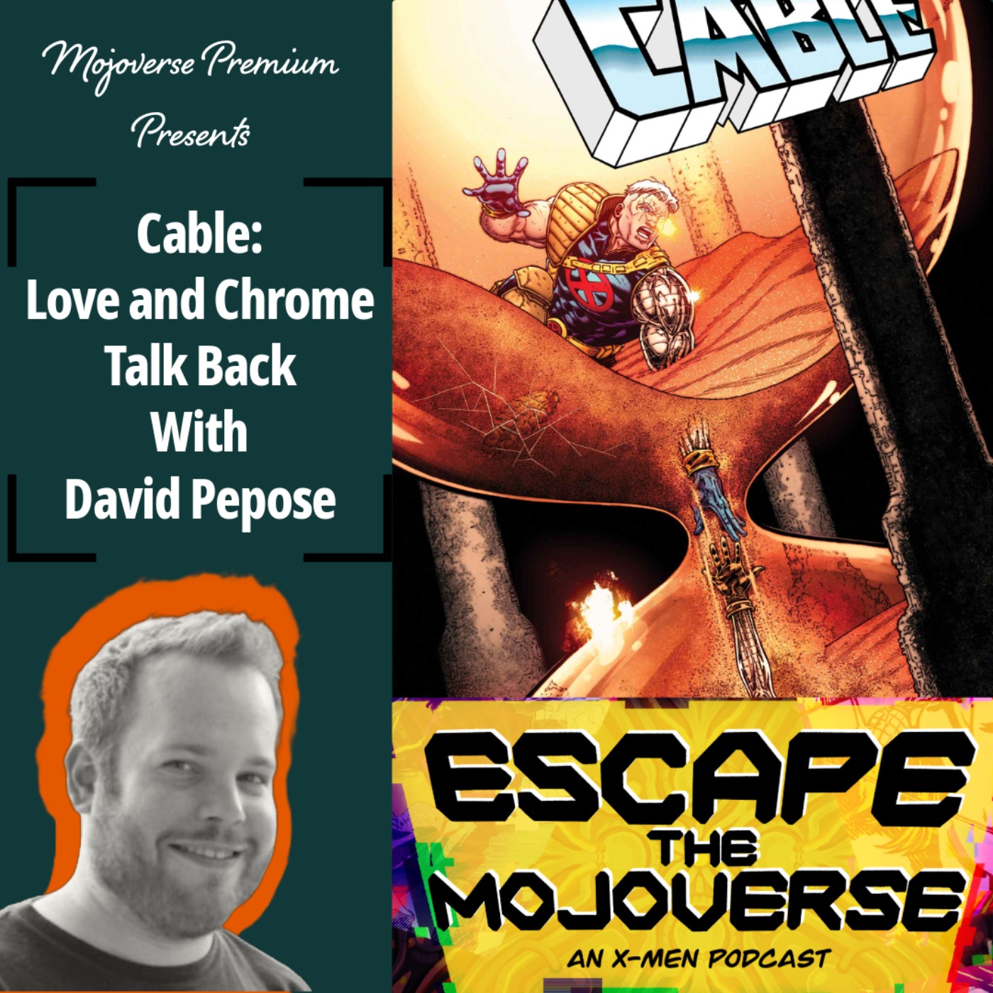 Mojoverse Premium: Cable Love and Chrome Talk Back with David Pepose