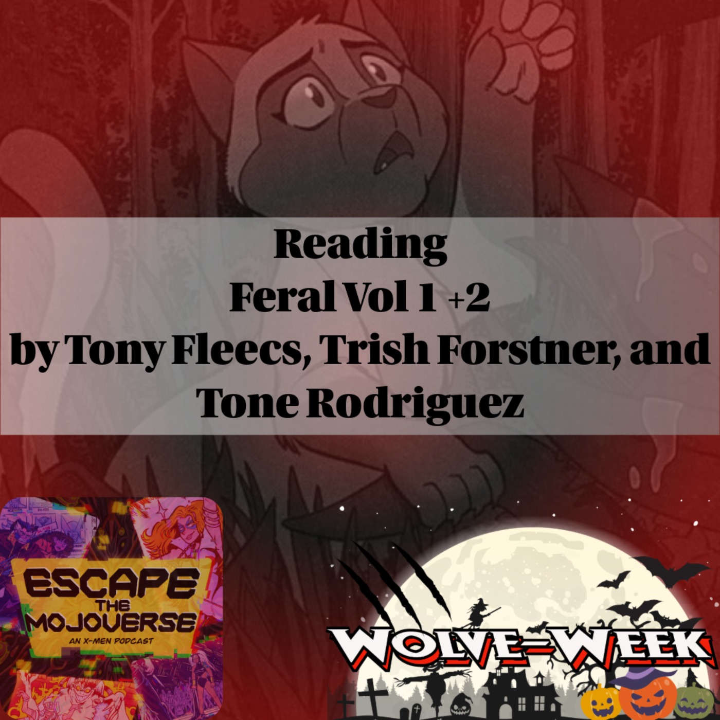 Escape the Mojoverse: An X-Men Comics Podcast