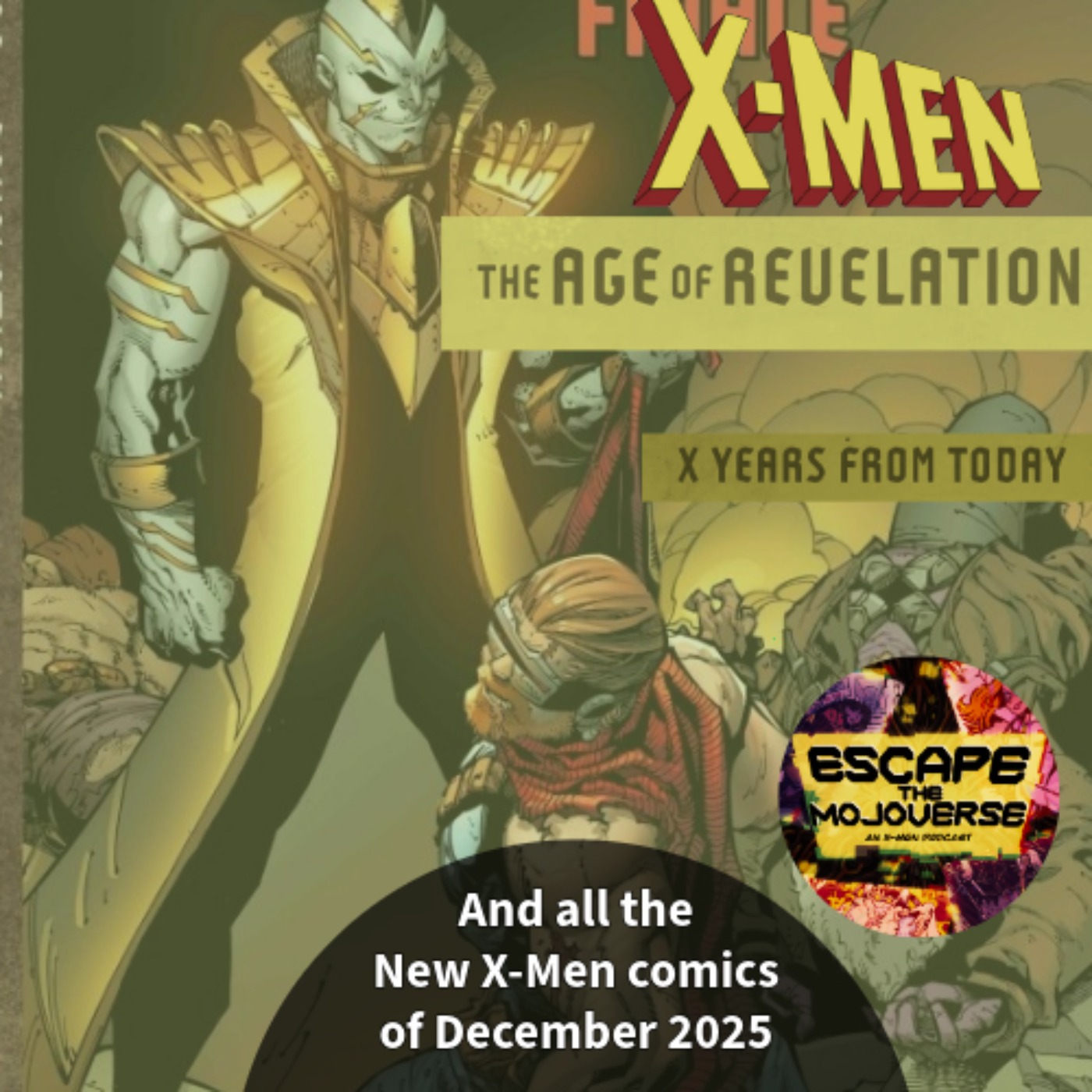 Escape the Mojoverse: An X-Men Comics Podcast