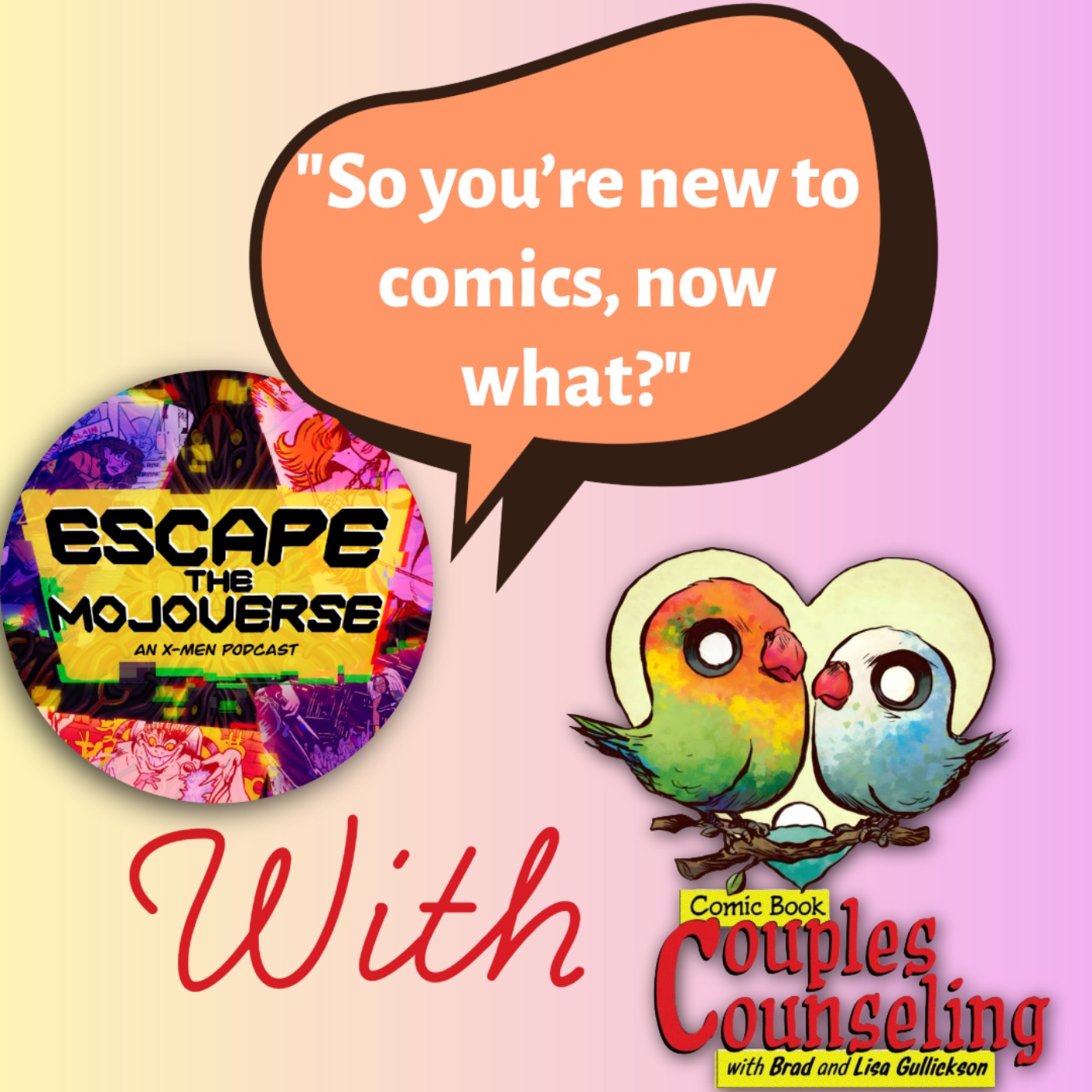 "So you're new to comics, now what?" with Brad and Lisa Gullickson from Comic Book Couples Counseling and The Stacks episode artwork